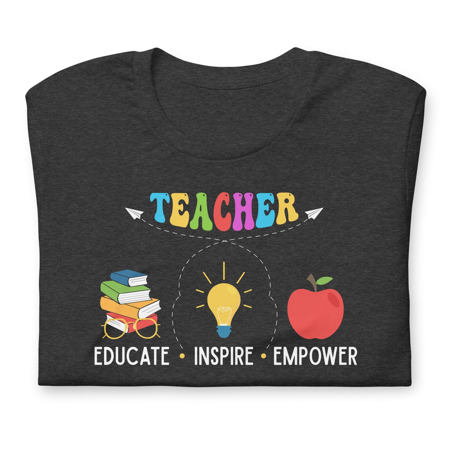 Educate, Inspire, Empower Teacher Quality Cotton Bella Canvas Adult T-Shirt