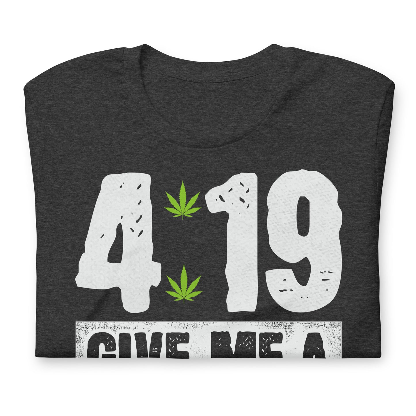 4:19 Give Me a Minute 420 Bella Canvas Adult T-Shirt