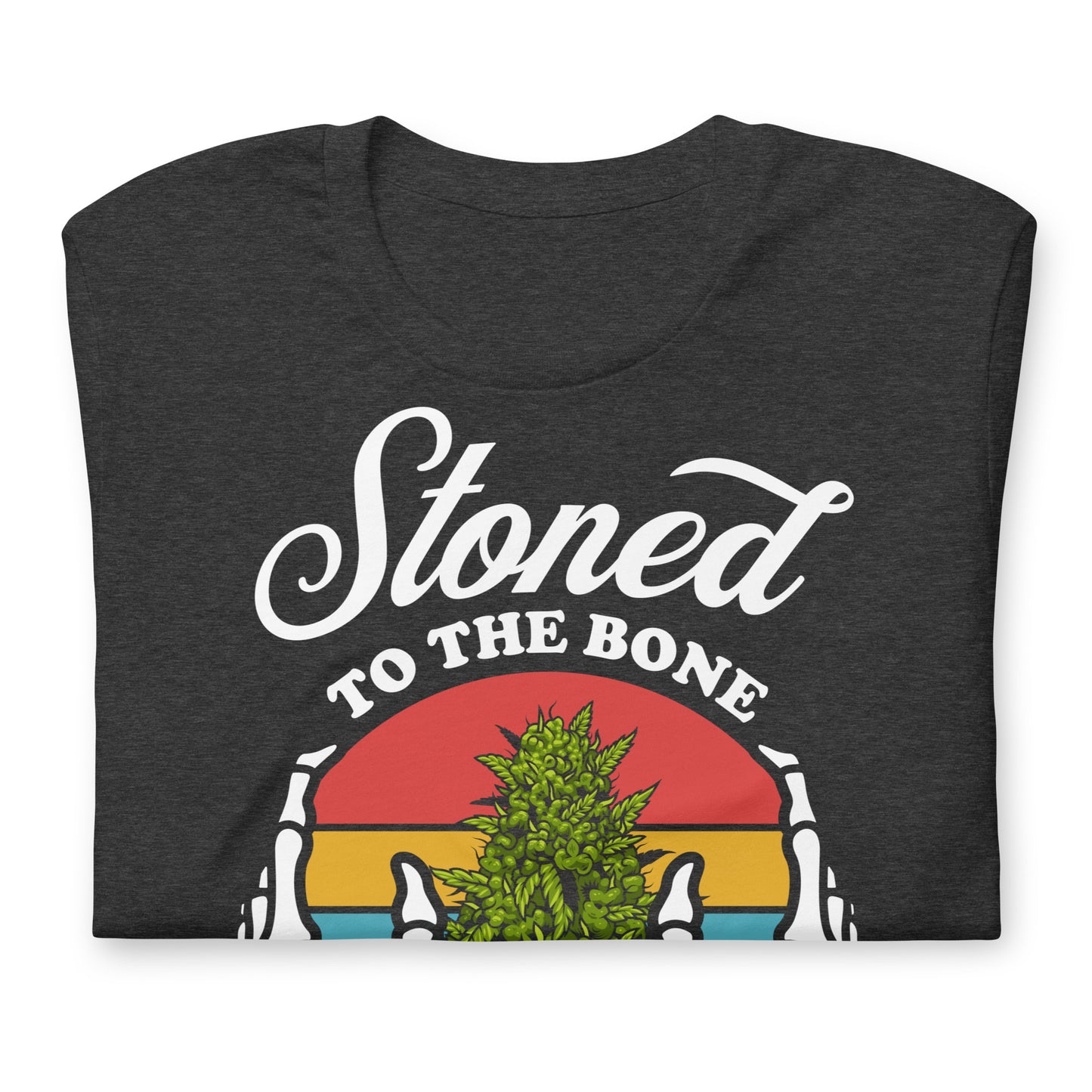 Stoned to the Bone 420 Bella Canvas Adult T-Shirt