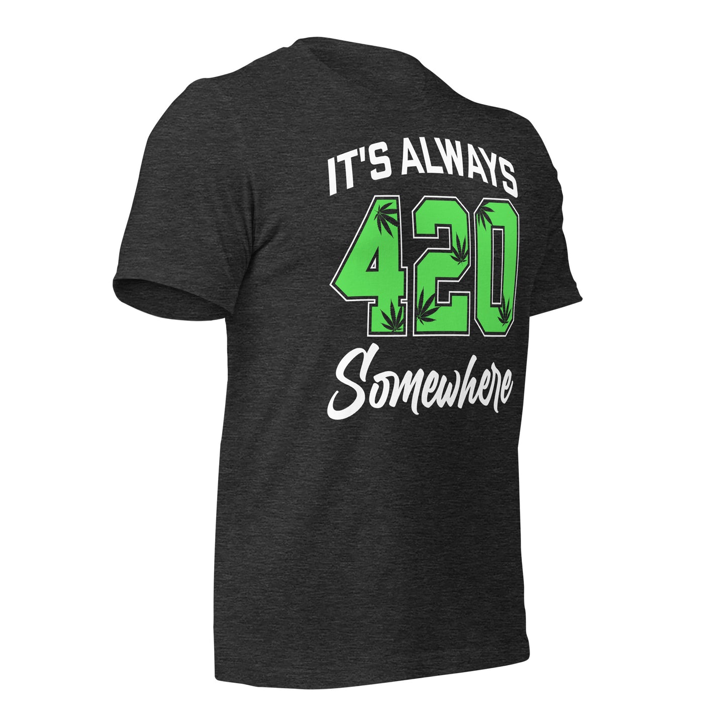 It's Always 420 Somewhere Bella Canvas Adult T-Shirt