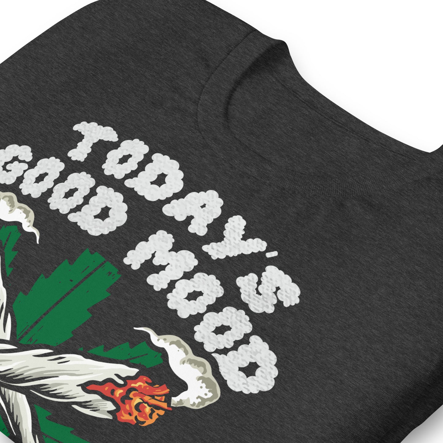 Today's Good Mood is Sponsored by Weed Bella Canvas Adult T-Shirt