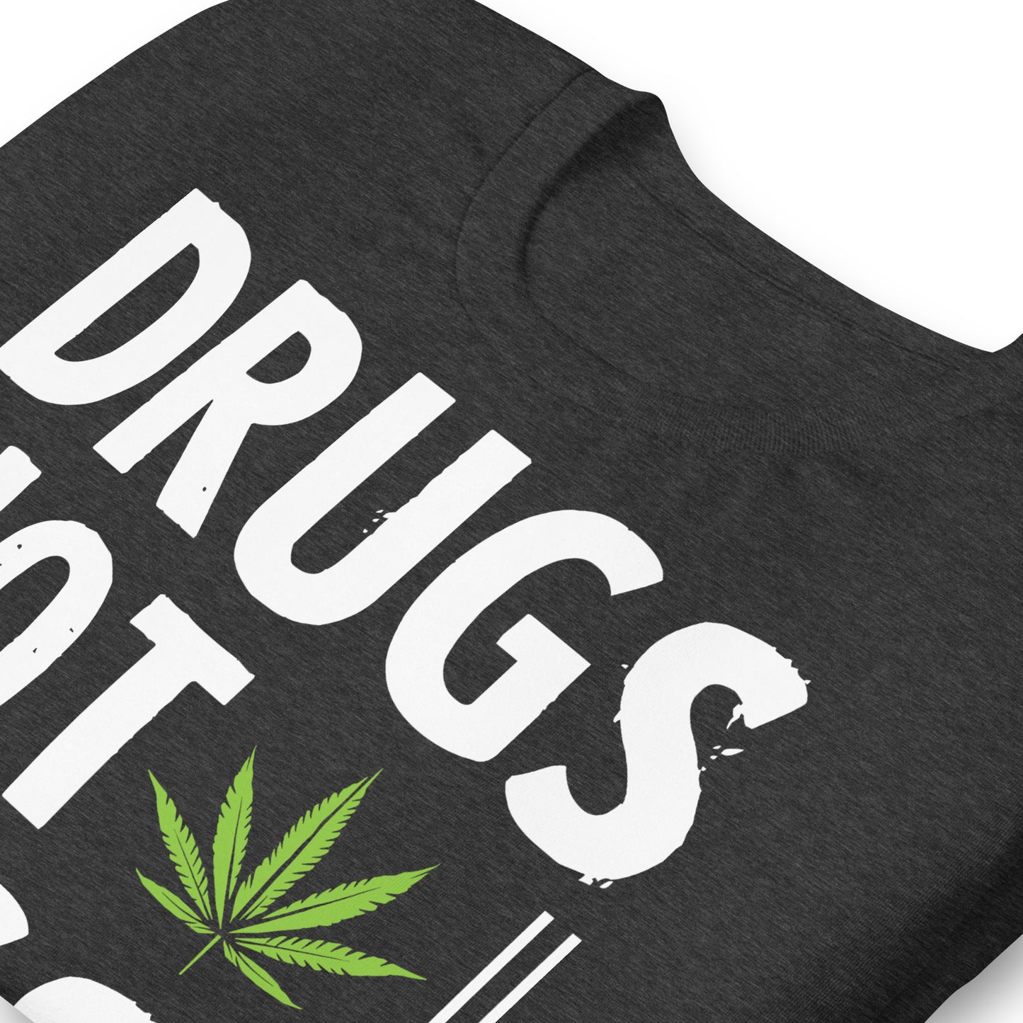 Drugs Not Hugs, Don't Touch Me 420 Bella Canvas Adult T-Shirt