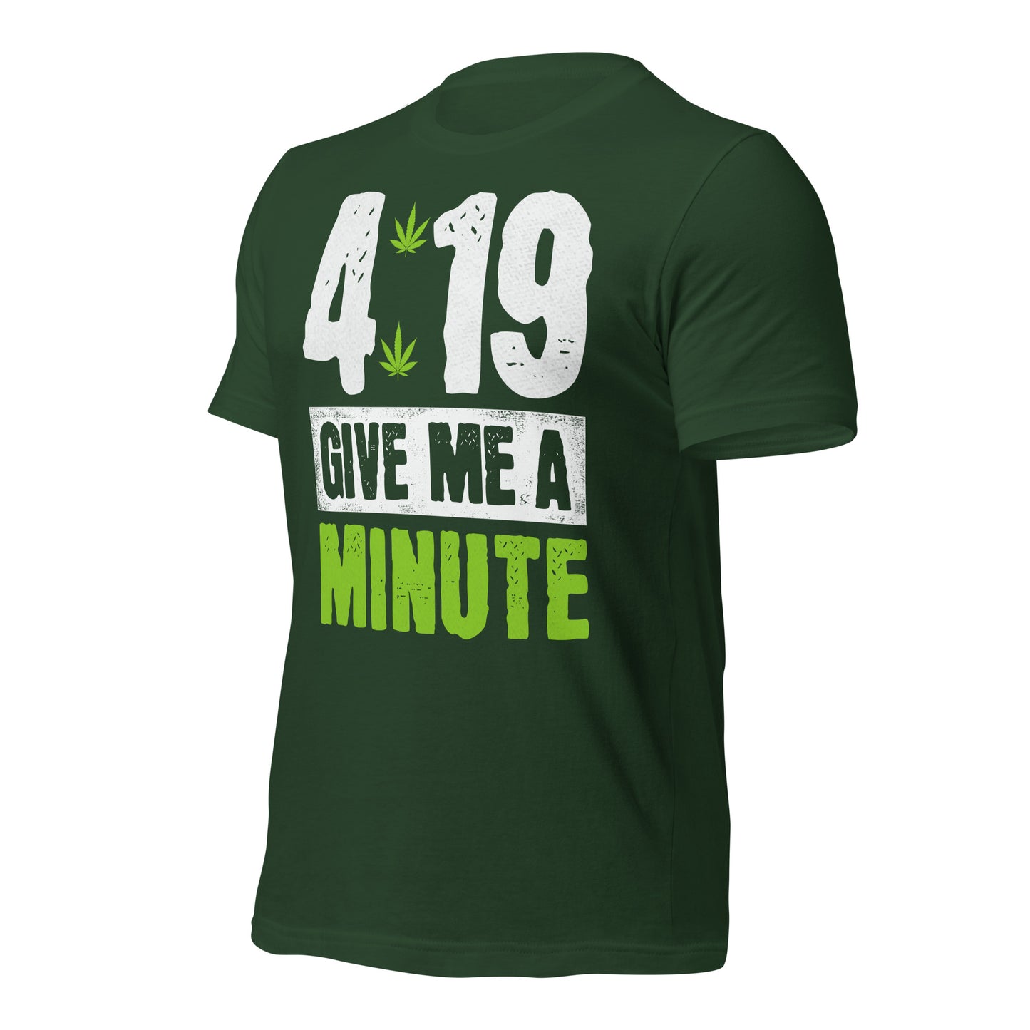 4:19 Give Me a Minute 420 Bella Canvas Adult T-Shirt