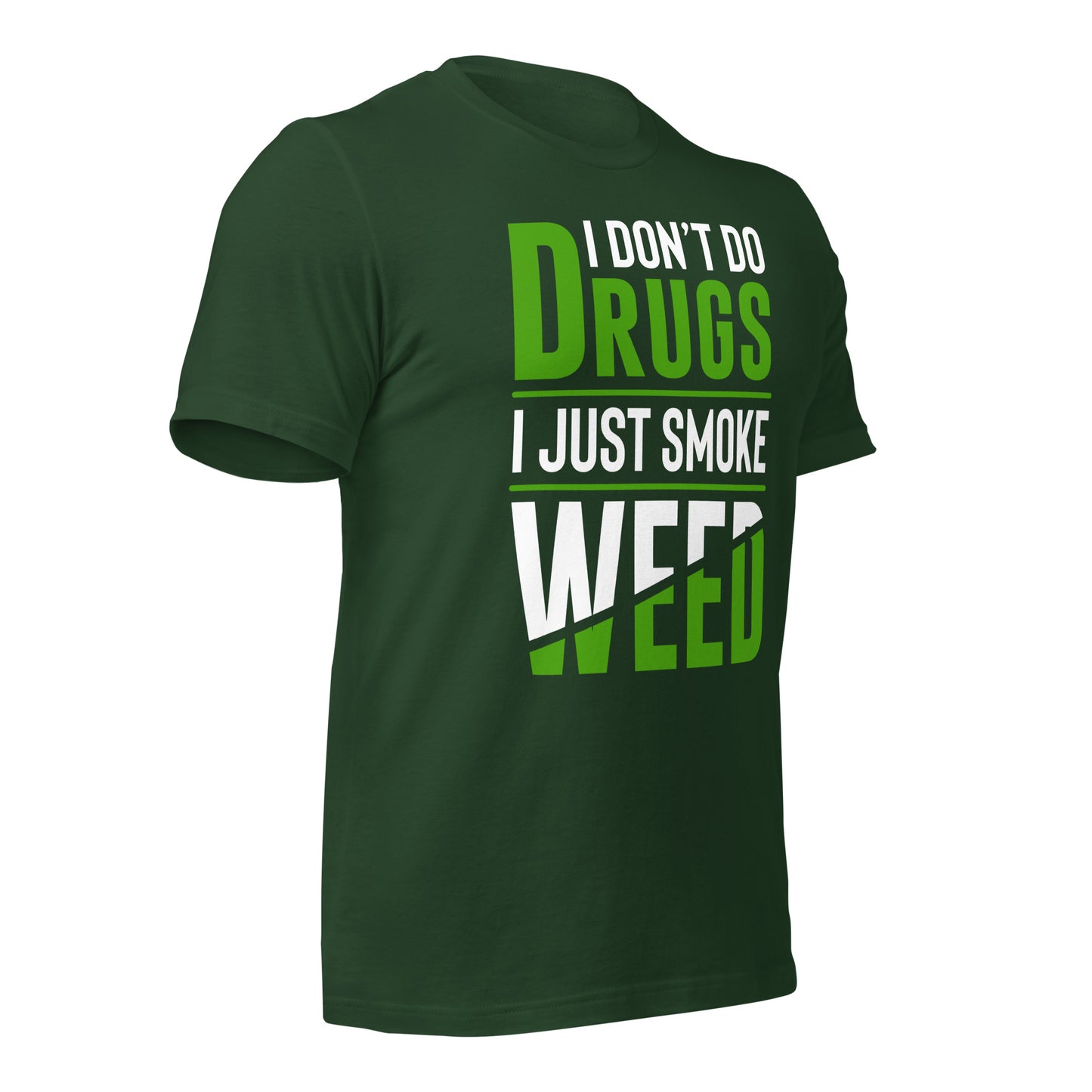 I Don't Do Drugs I Just Smoke Weed Bella Canvas Adult T-Shirt