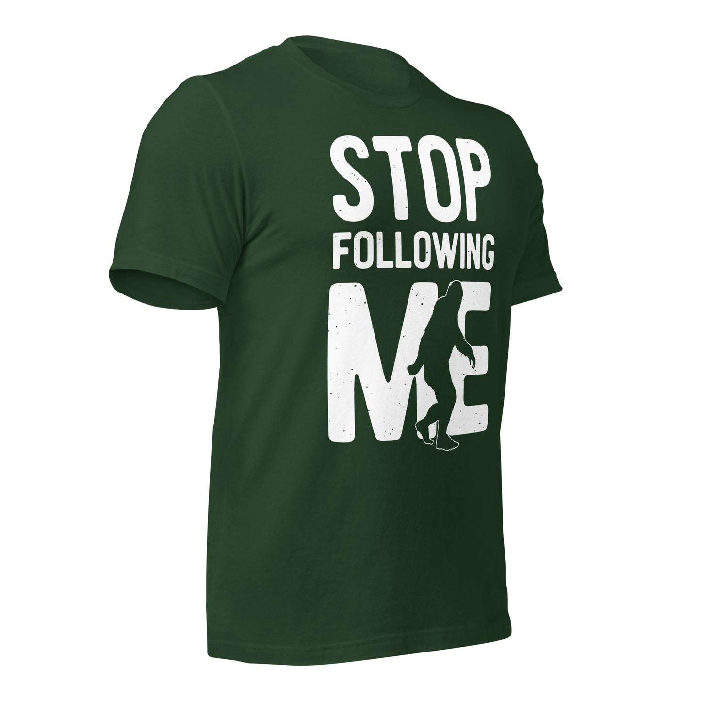 Stop Following Me Funny Bigfoot/Sasquatch Bella Canvas Adult T-Shirt