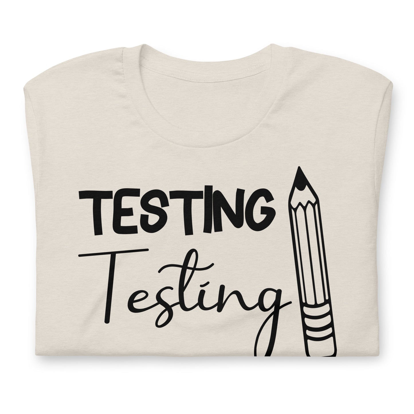 Testing, Testing 1 2 3 Teacher Bella Canvas Unisex T-Shirt