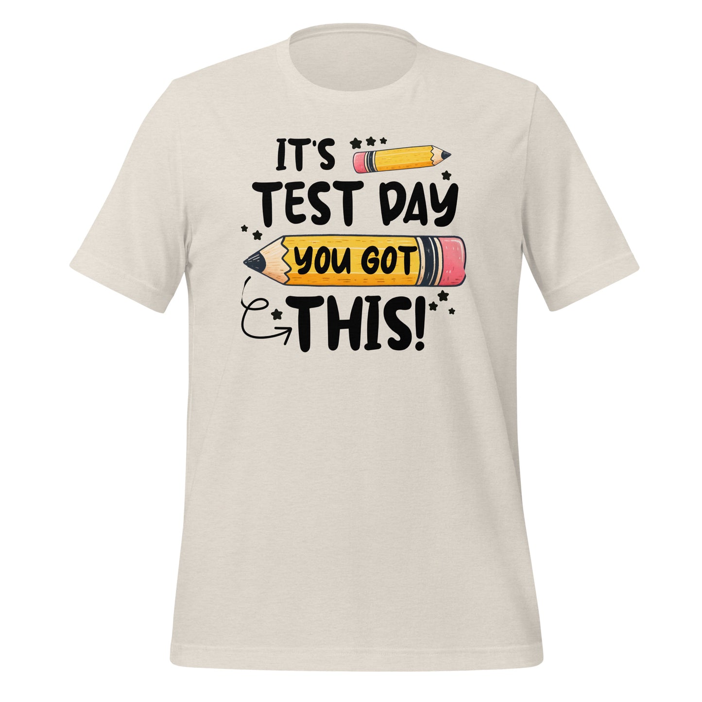 It's Test Day You Got This Teacher's Bella Canvas Unisex T-Shirt