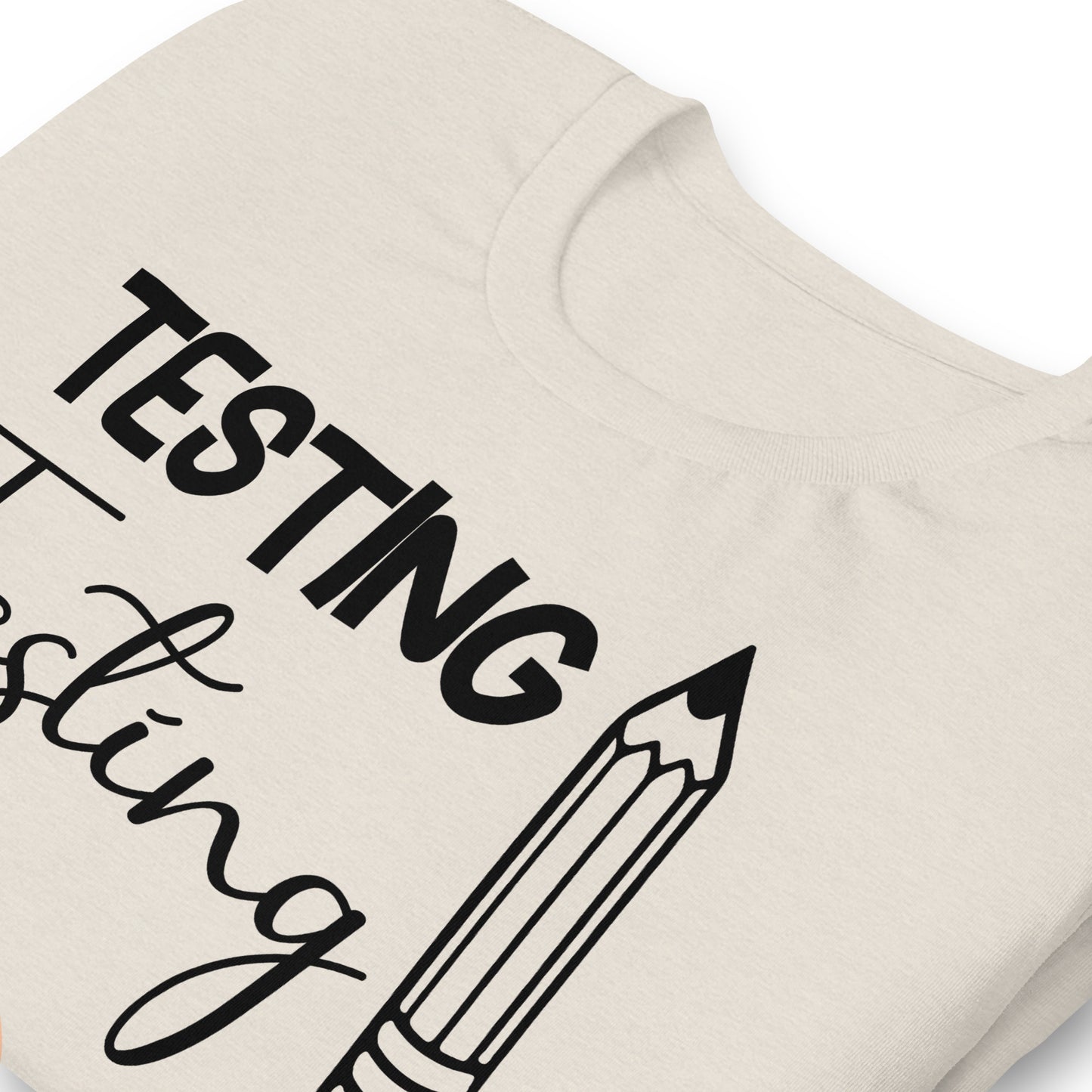 Testing, Testing 1 2 3 Teacher Bella Canvas Unisex T-Shirt