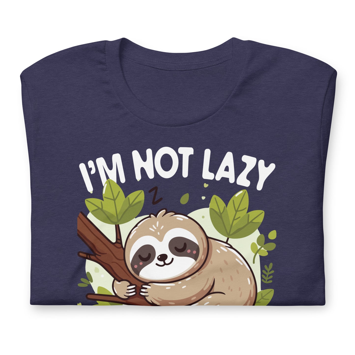 I'm Not Lazy I Just Really Enjoy Doing Nothing Funny Sloth Bella Canvas Adult T-Shirt