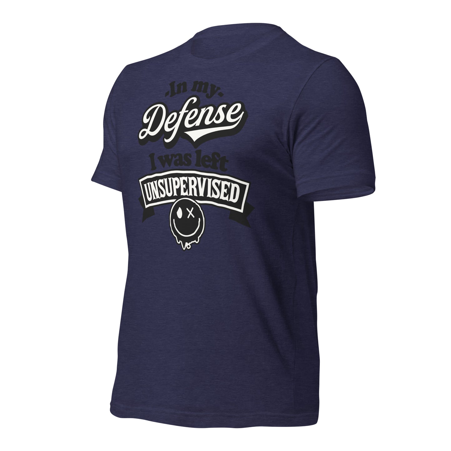 In My Defense I Was Left Unsupervised Bella Canvas Adult T-Shirt