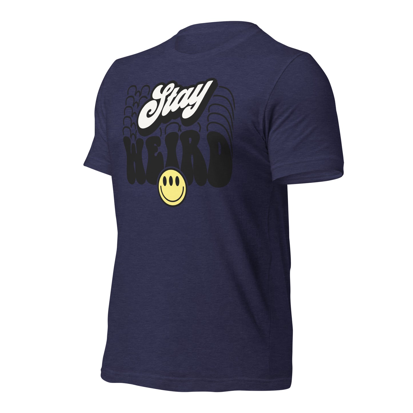 Stay Weird Funny Bella Canvas Adult T-Shirt