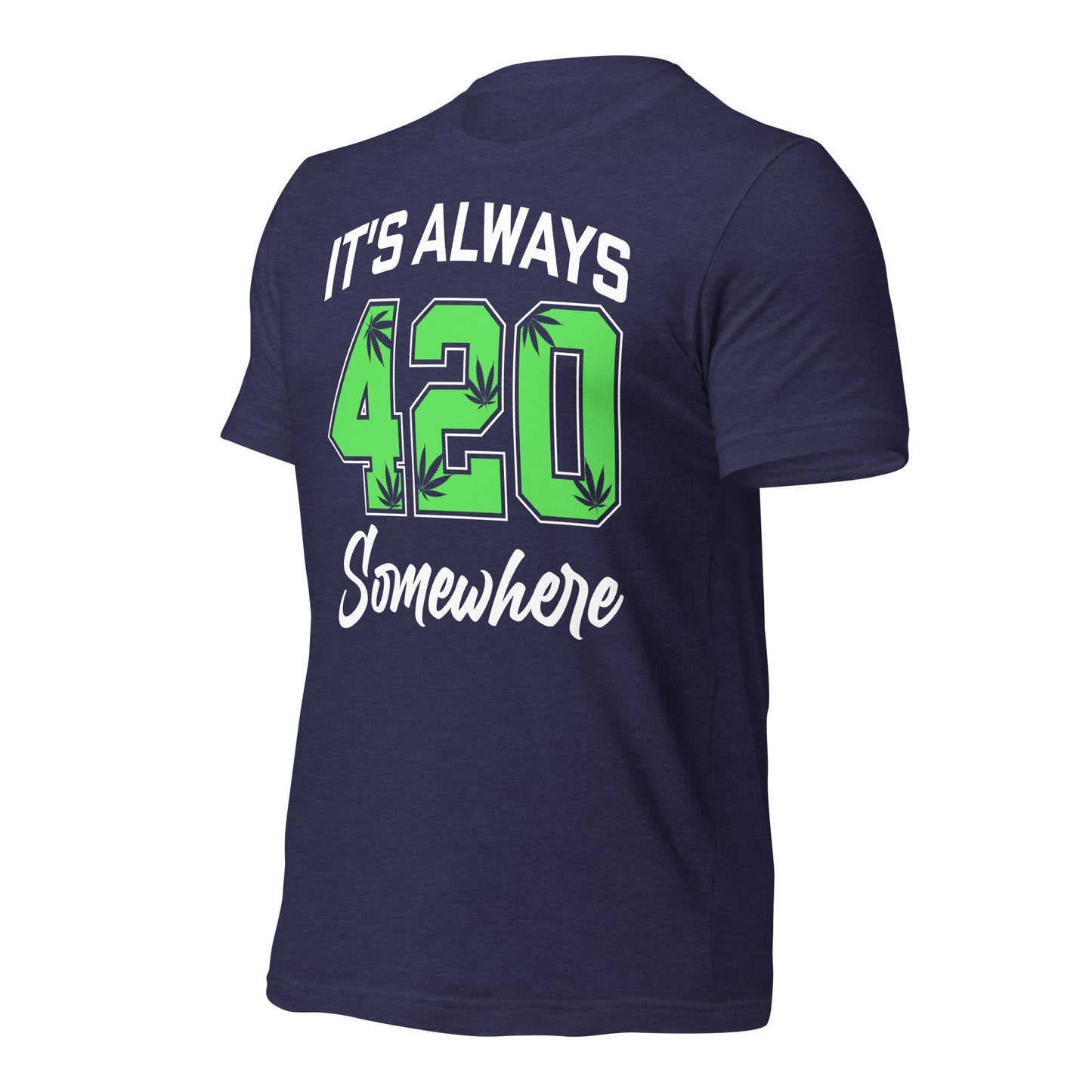 It's Always 420 Somewhere Bella Canvas Adult T-Shirt