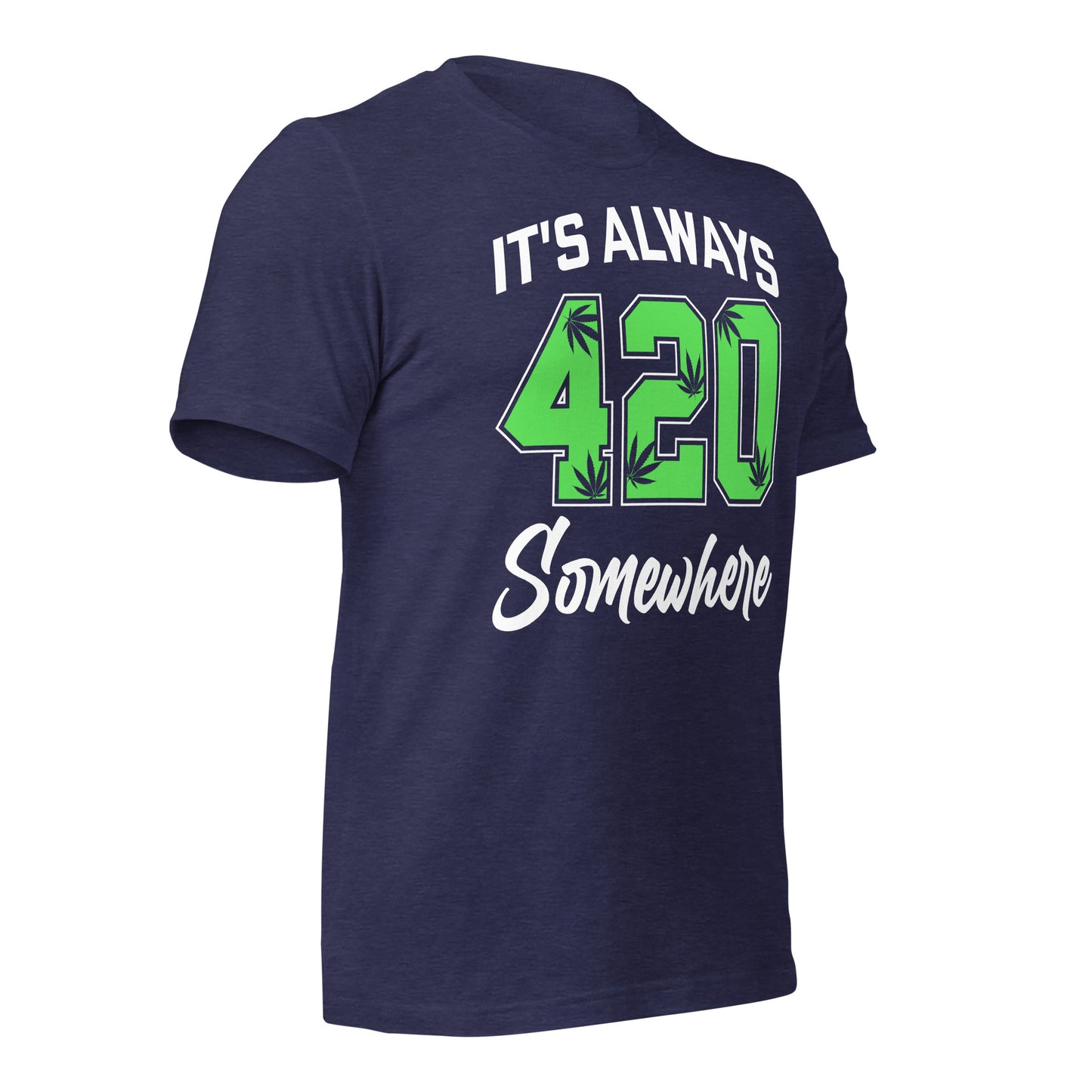 It's Always 420 Somewhere Bella Canvas Adult T-Shirt