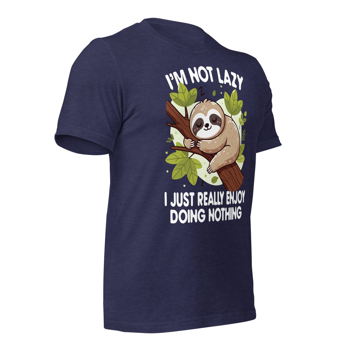 I'm Not Lazy I Just Really Enjoy Doing Nothing Funny Sloth Bella Canvas Adult T-Shirt