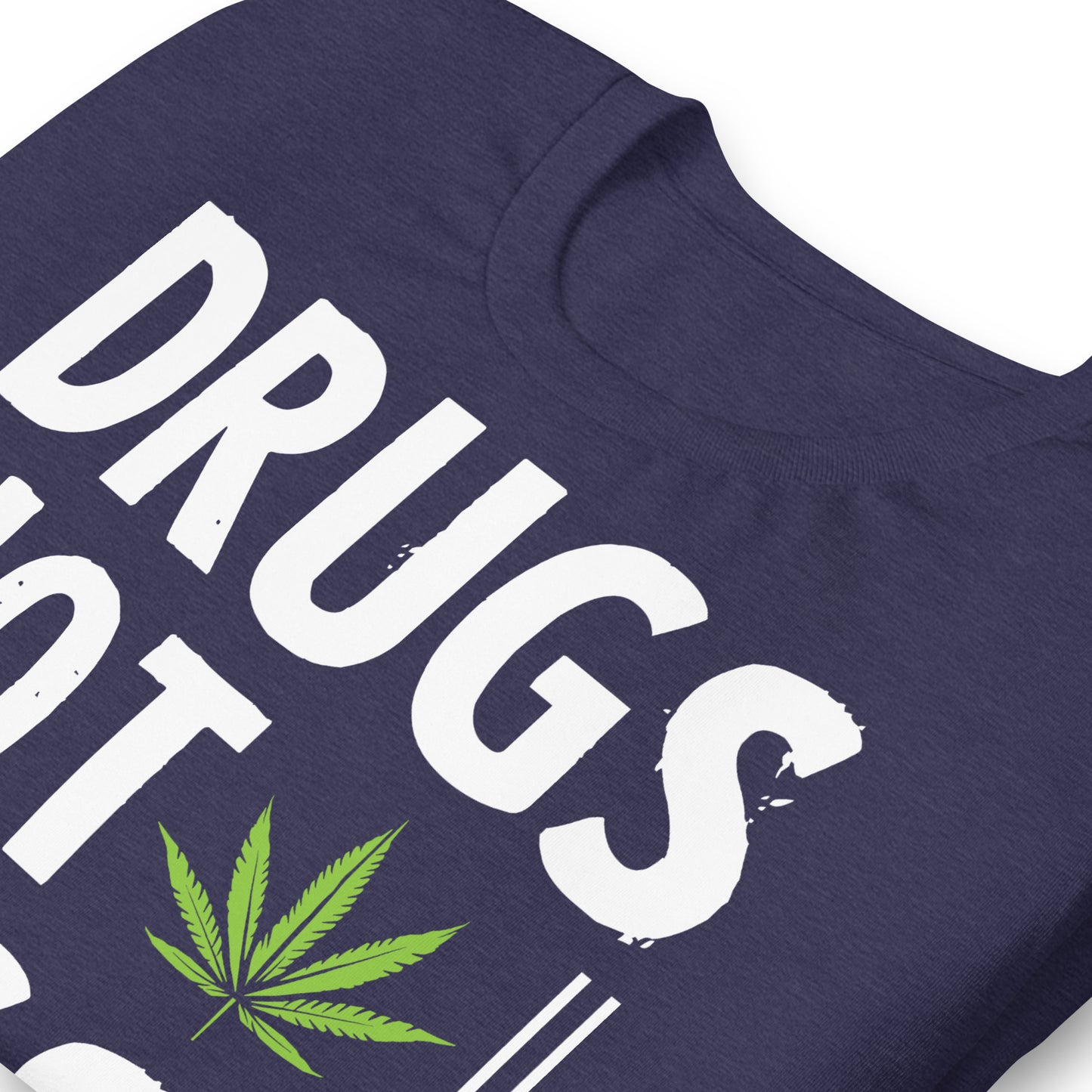 Drugs Not Hugs, Don't Touch Me 420 Bella Canvas Adult T-Shirt