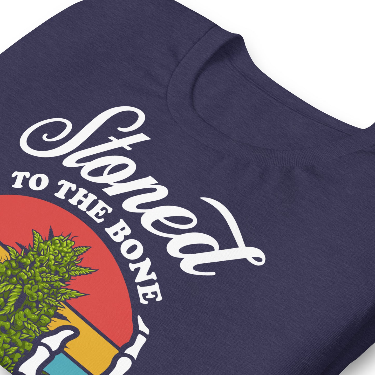 Stoned to the Bone 420 Bella Canvas Adult T-Shirt