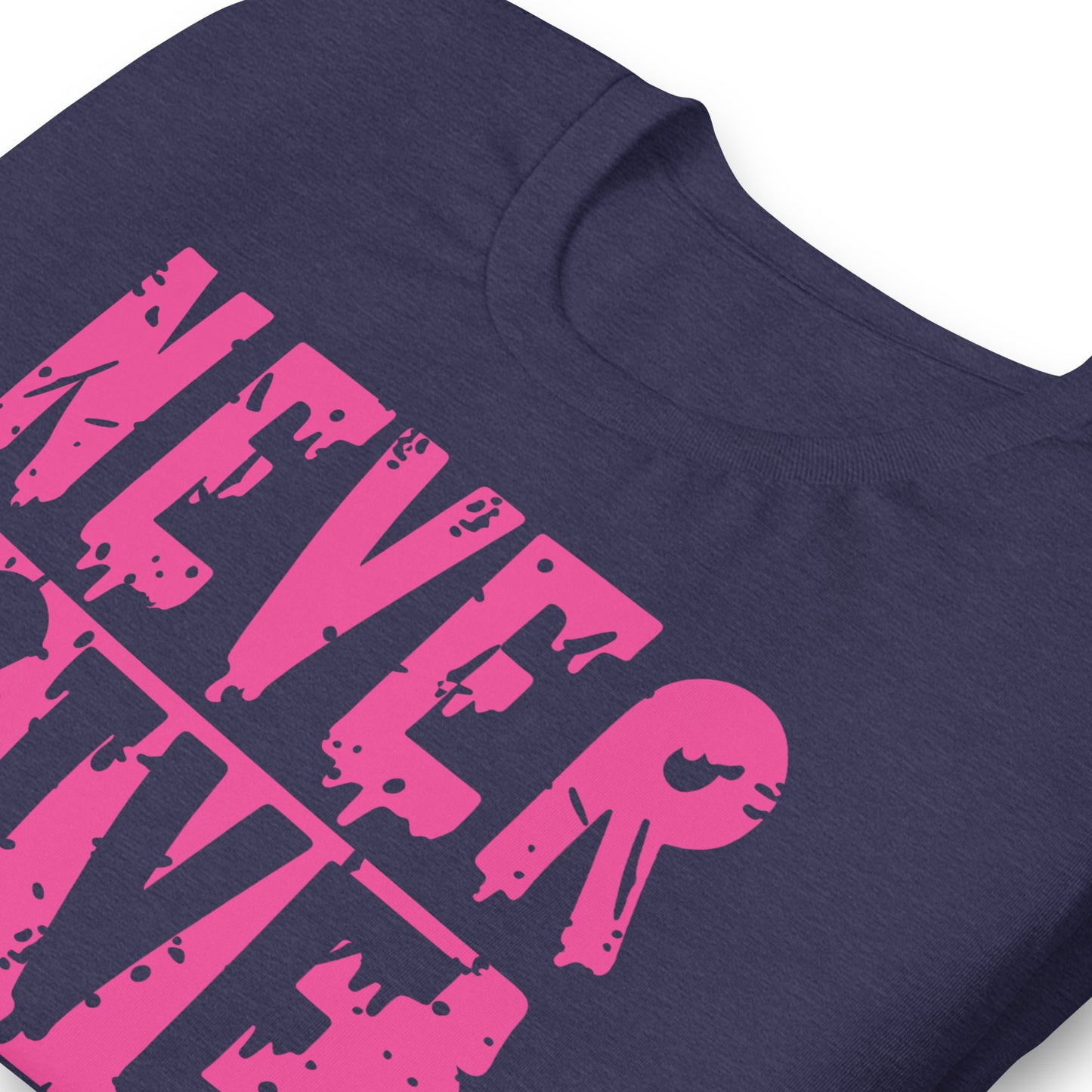 Never Give Up Breast Cancer Awareness Bella Canvas Adult T-Shirt