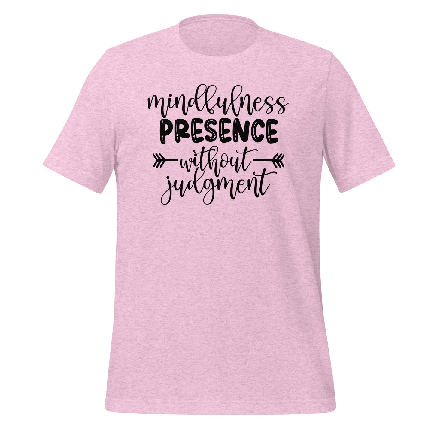 Mindfulness Presence without Judgement Quality Cotton Bella Canvas Adult T-Shirt