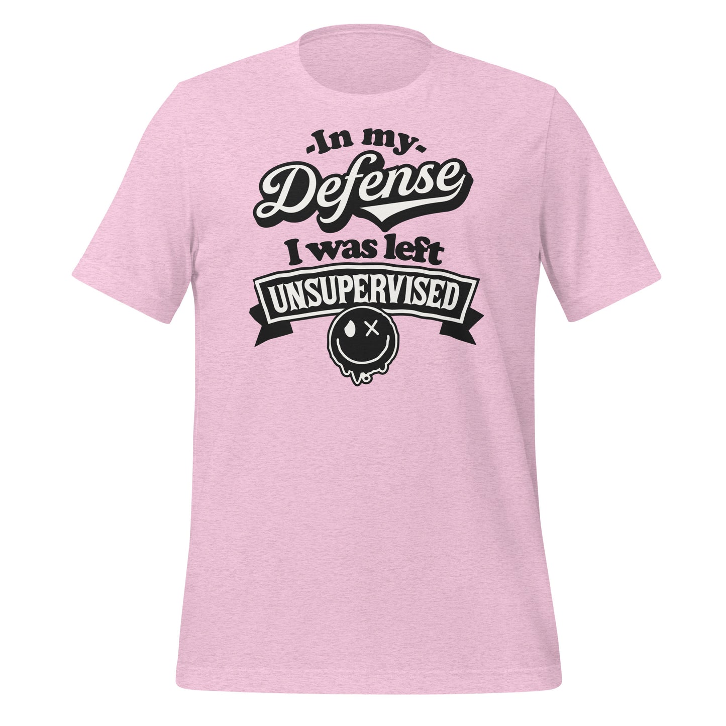In My Defense I Was Left Unsupervised Bella Canvas Adult T-Shirt