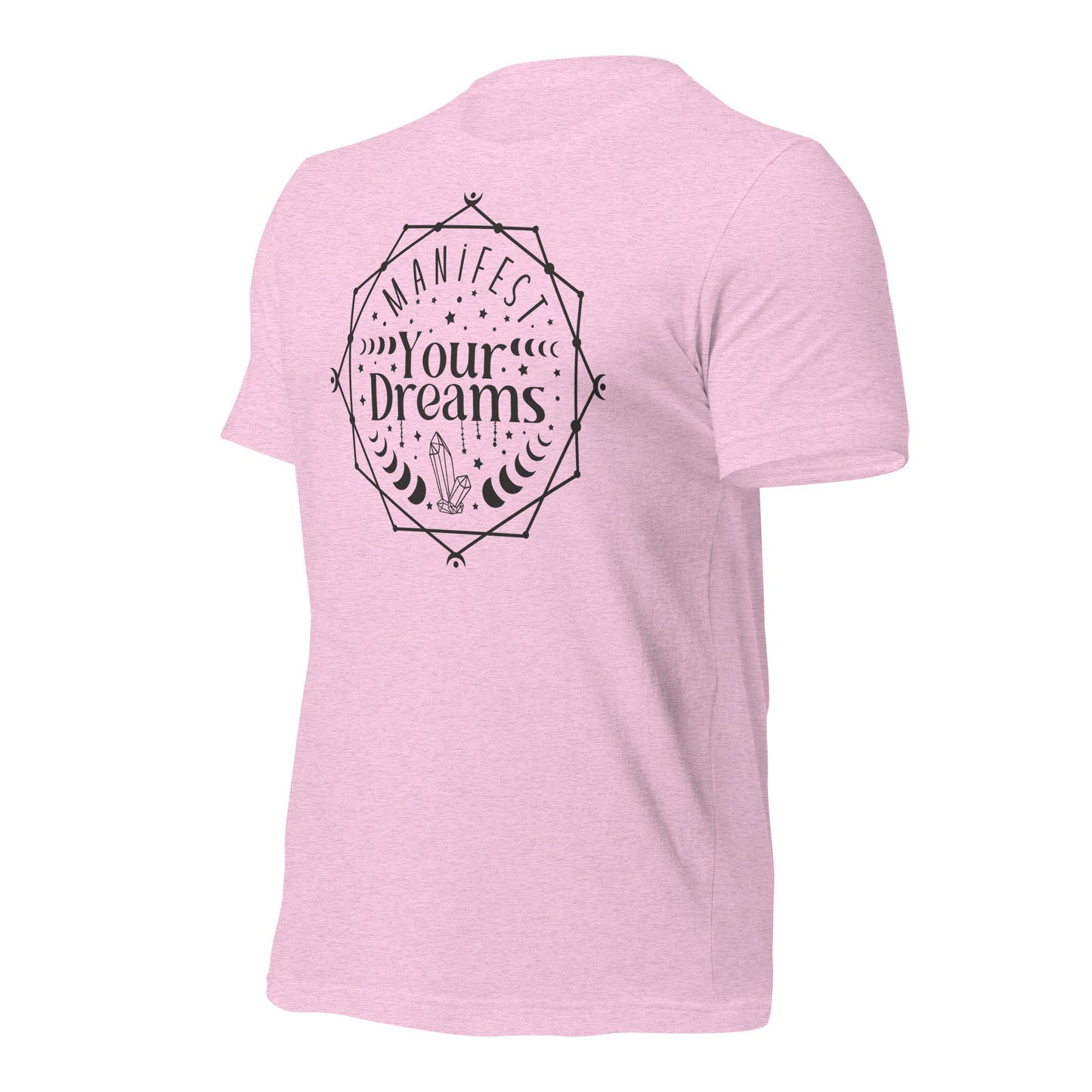 Manifest Your Dreams Quality Cotton Bella Canvas Adult T-Shirt
