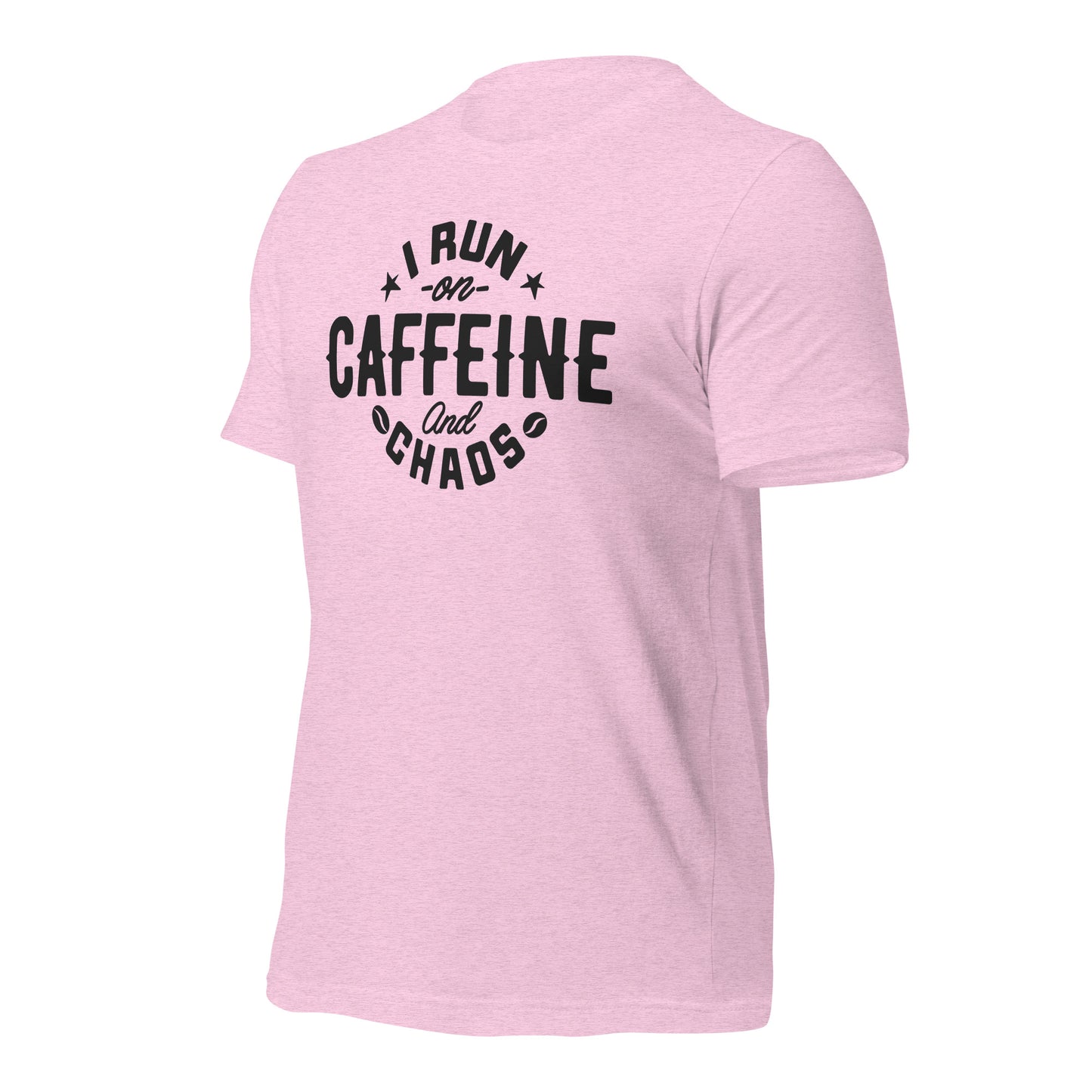 I Run on Caffeine and Chaos Bella Canvas Unisex T-Shirt