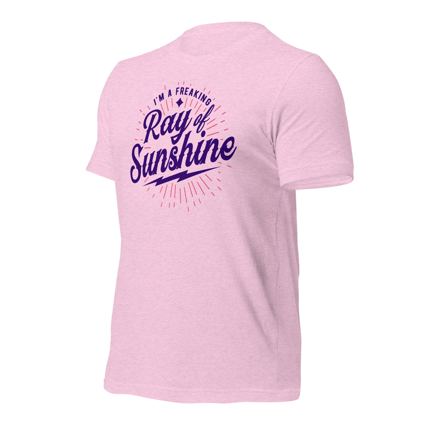 I'm a Freaking Ray of Sunshine Bella Canvas Unisex T-Shirt