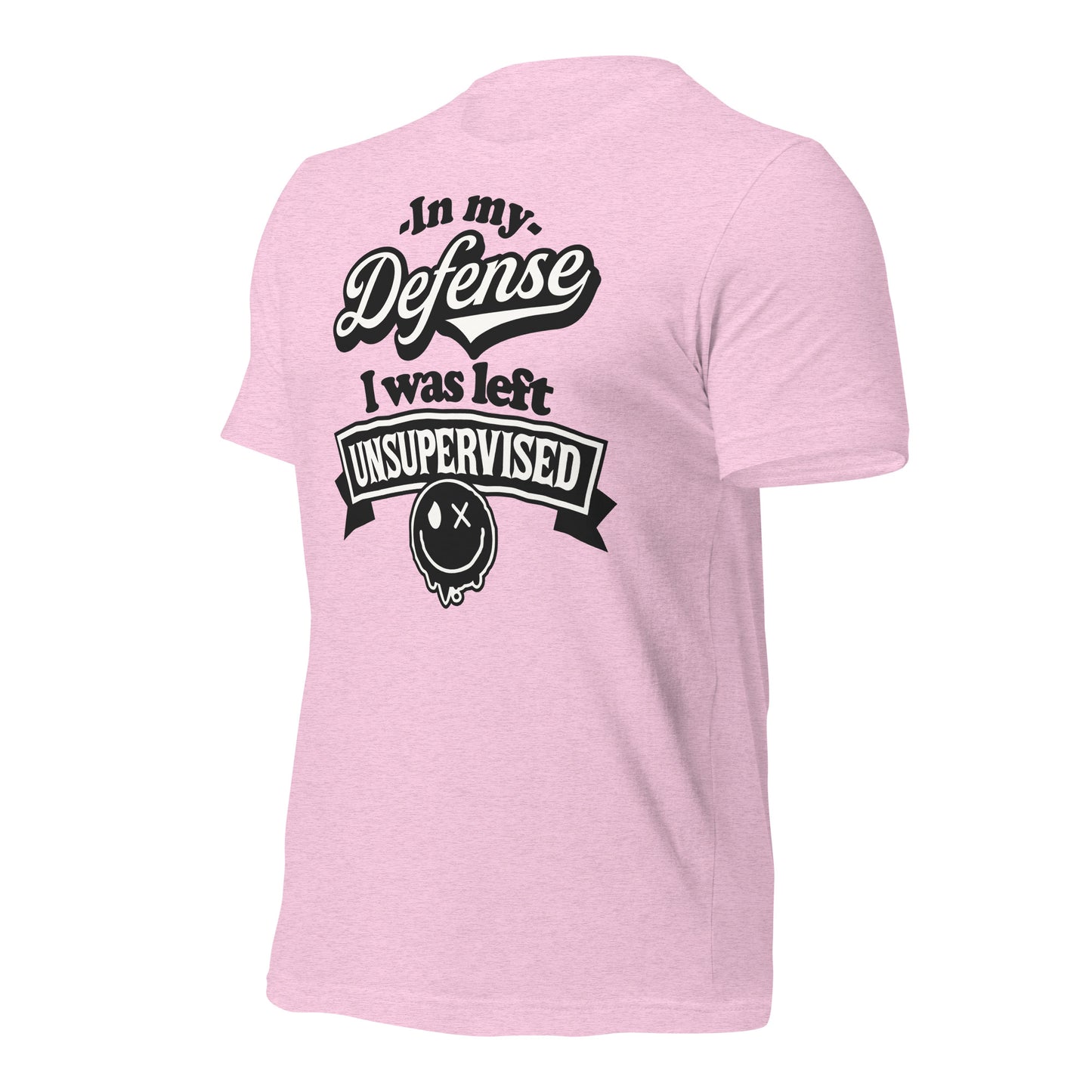 In My Defense I Was Left Unsupervised Bella Canvas Adult T-Shirt