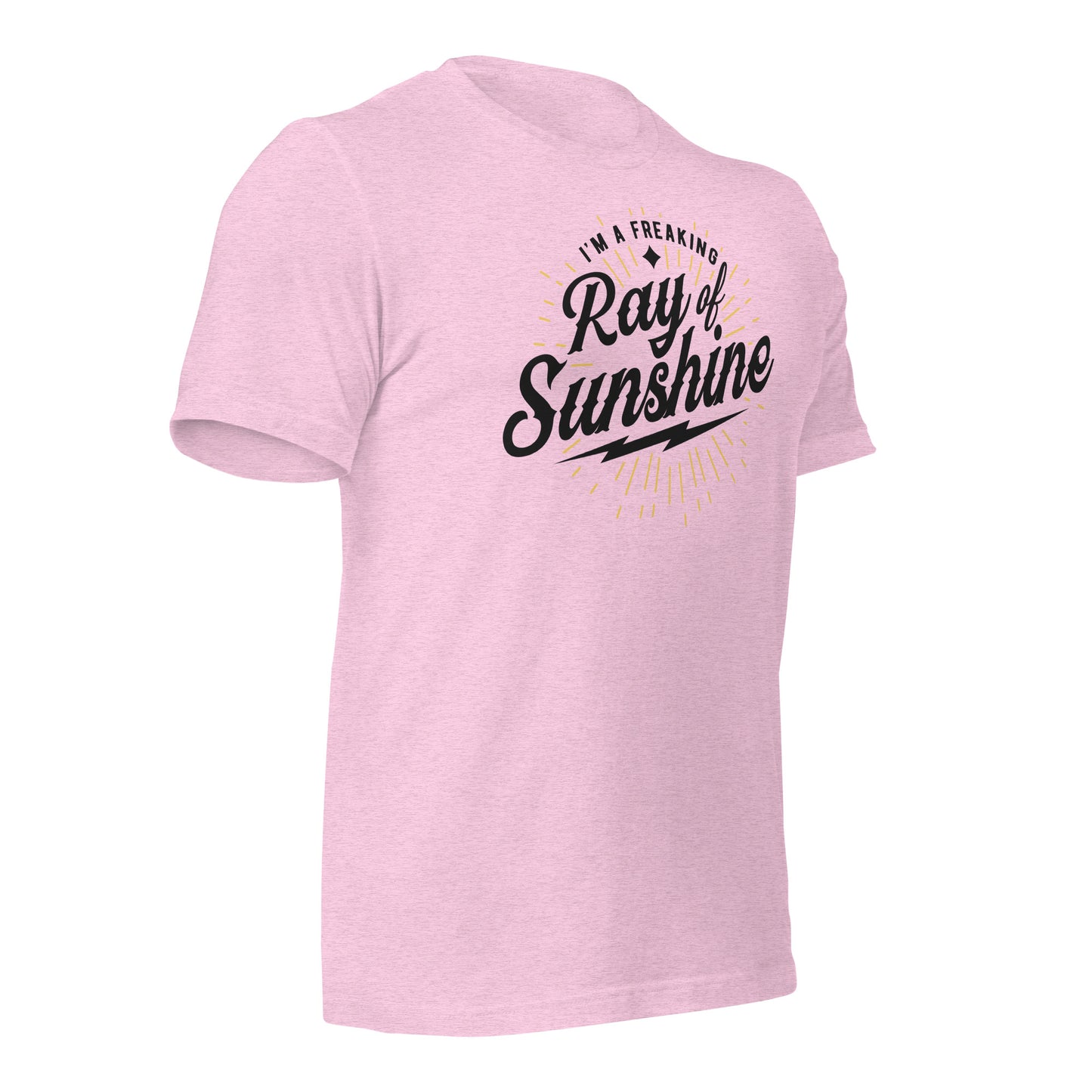 I'm a Freaking Ray of Sunshine Bella Canvas Unisex T-Shirt