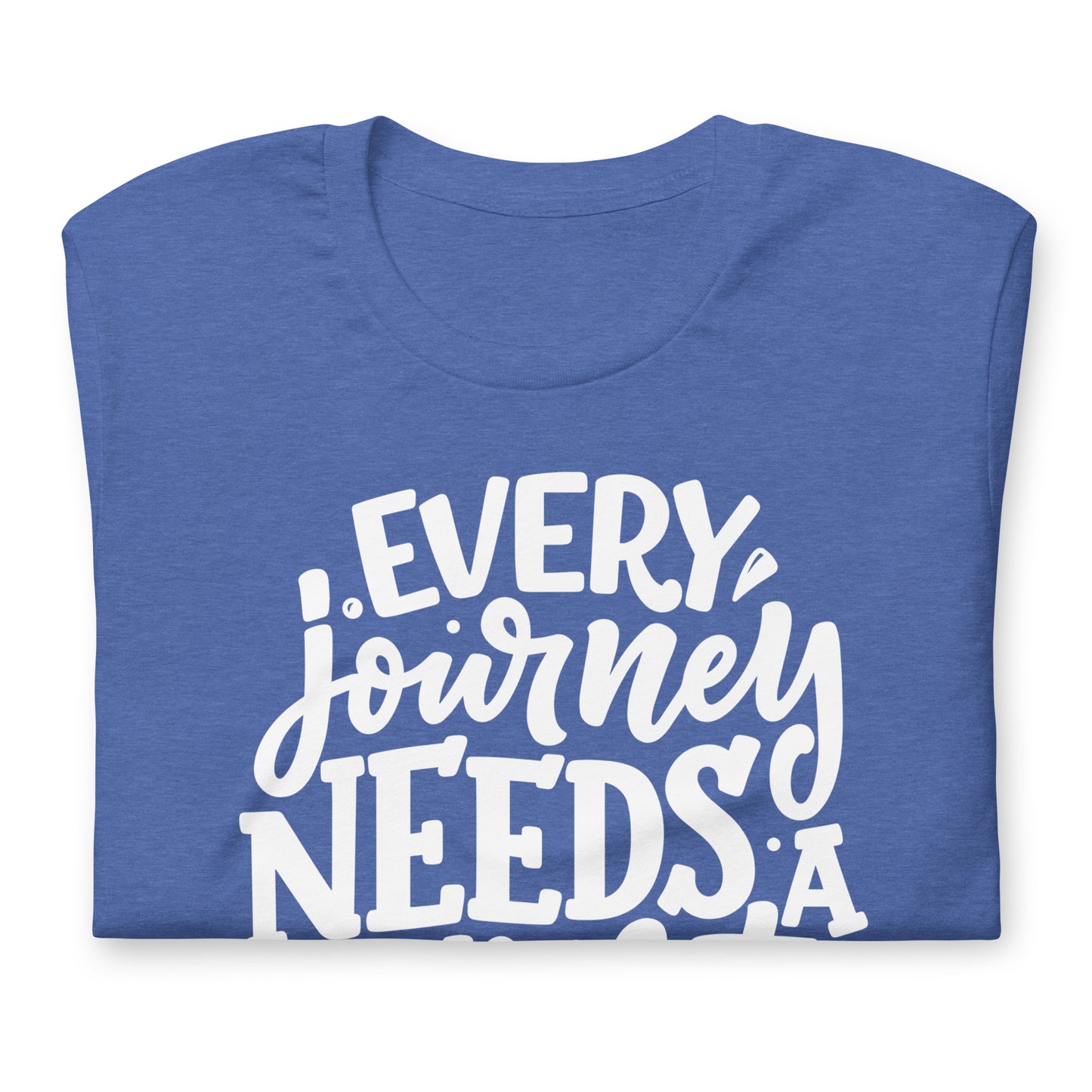 Every Journey Needs a First Step Quality Cotton Bella Canvas Adult T-Shirt