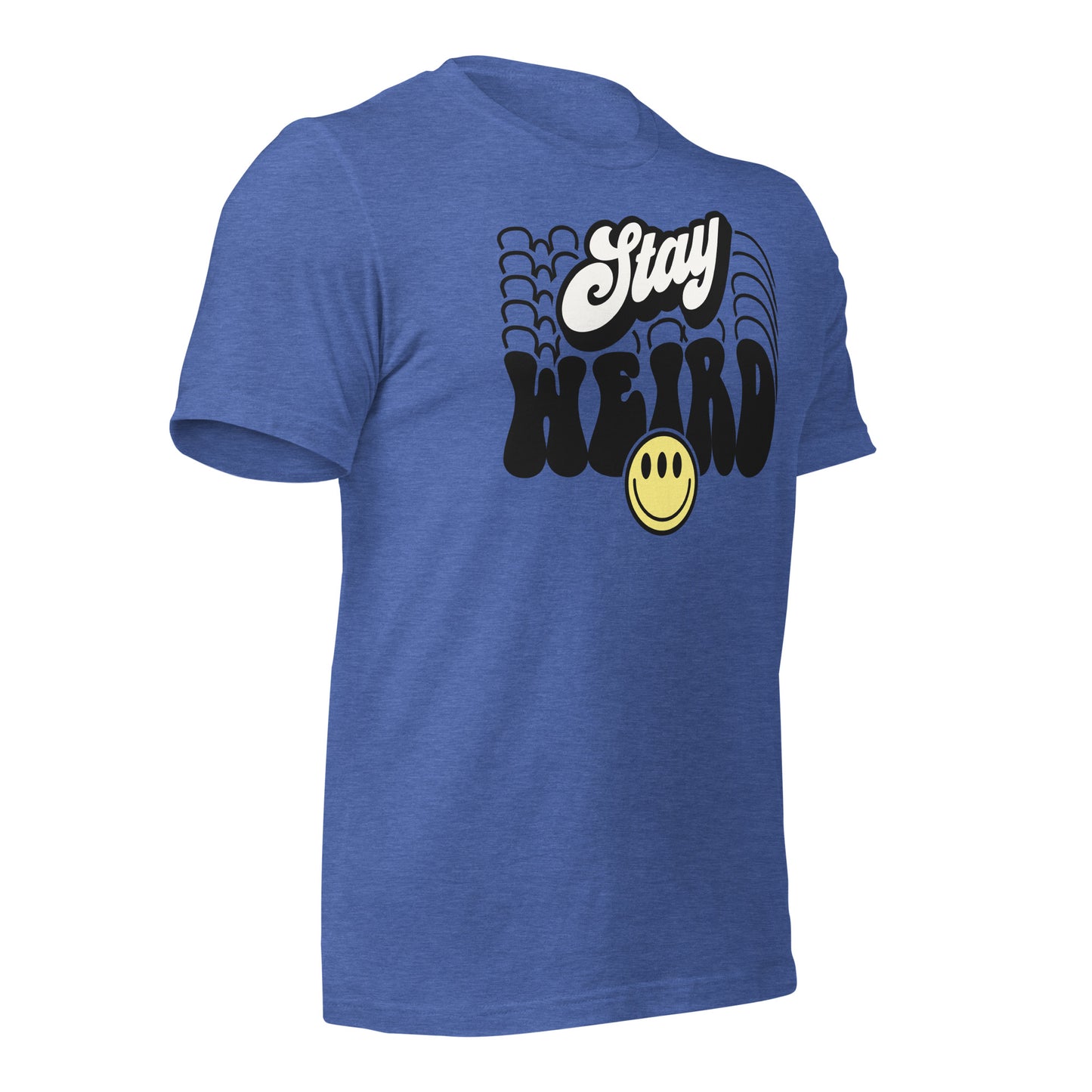 Stay Weird Funny Bella Canvas Adult T-Shirt
