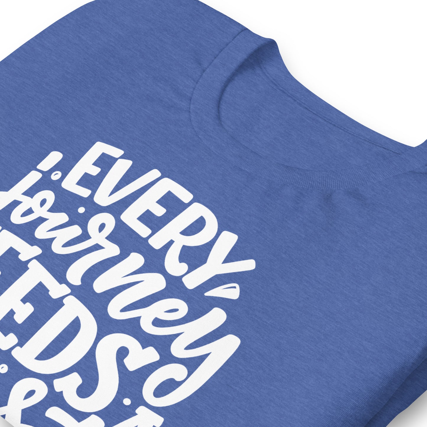 Every Journey Needs a First Step Quality Cotton Bella Canvas Adult T-Shirt