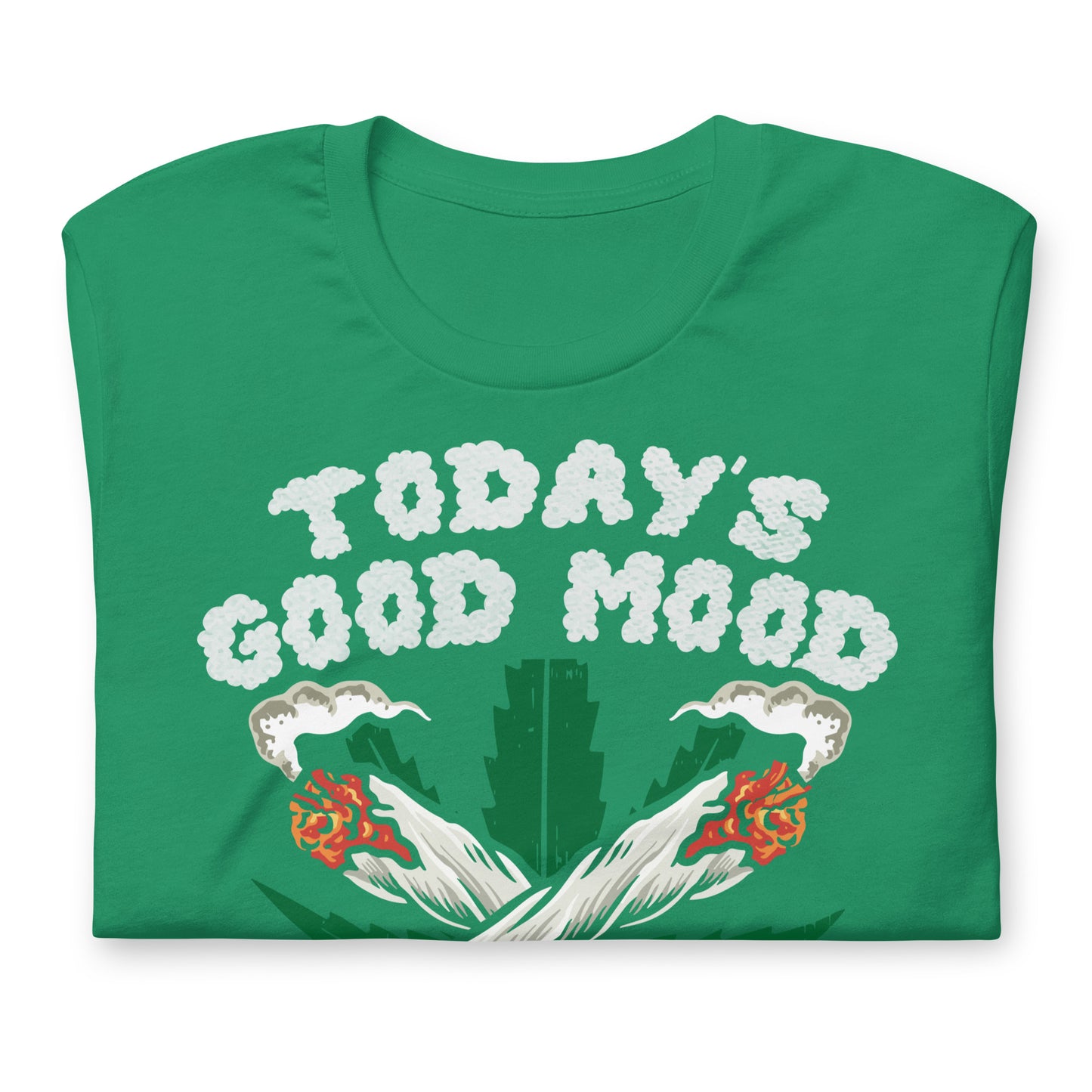 Today's Good Mood is Sponsored by Weed Bella Canvas Adult T-Shirt