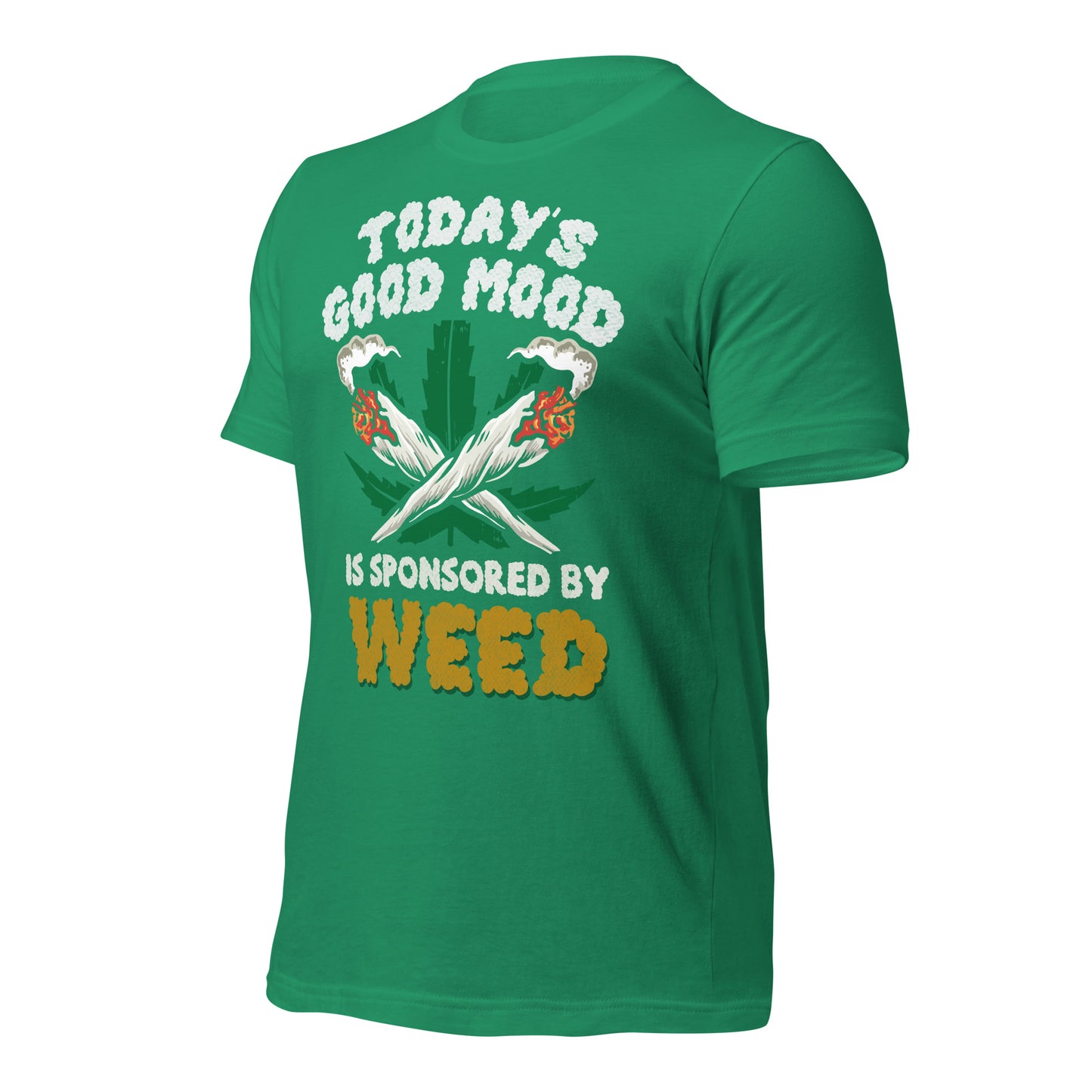 Today's Good Mood is Sponsored by Weed Bella Canvas Adult T-Shirt