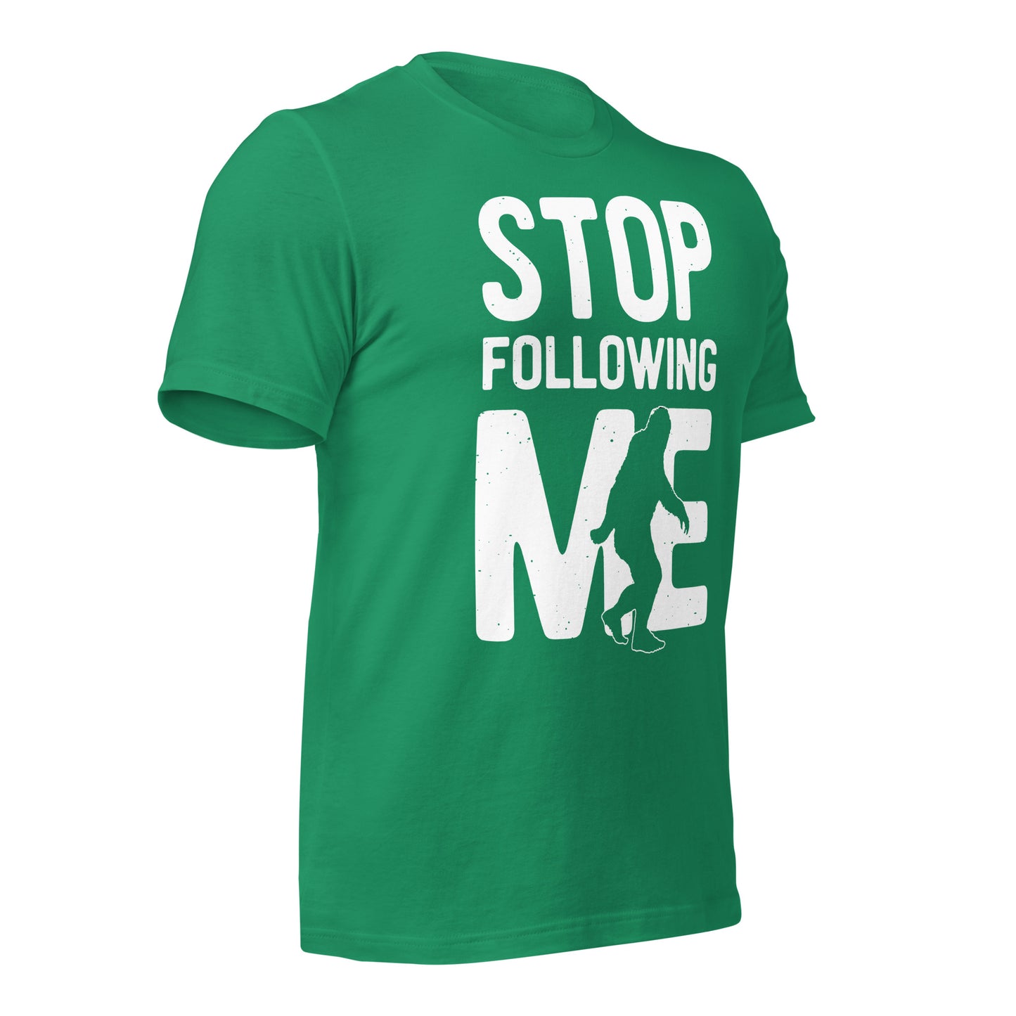 Stop Following Me Funny Bigfoot/Sasquatch Bella Canvas Adult T-Shirt