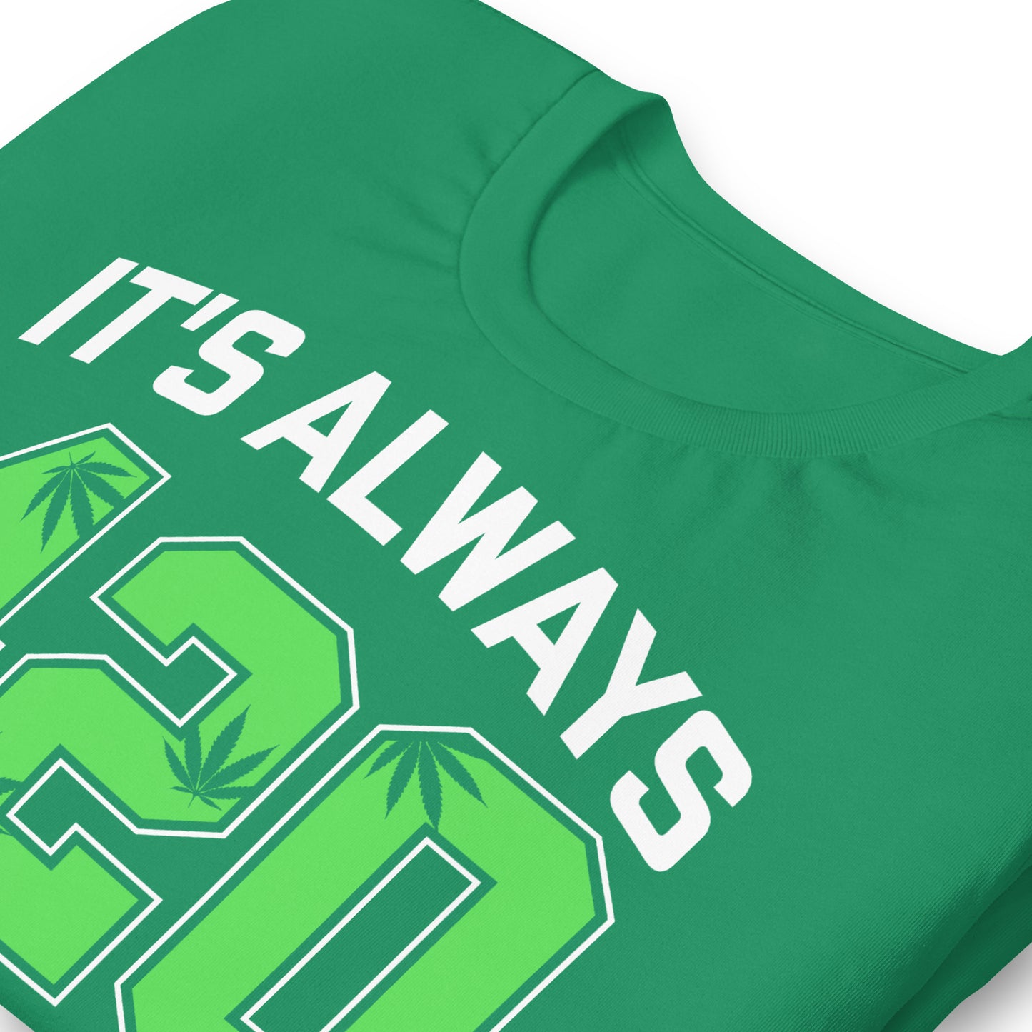 It's Always 420 Somewhere Bella Canvas Adult T-Shirt