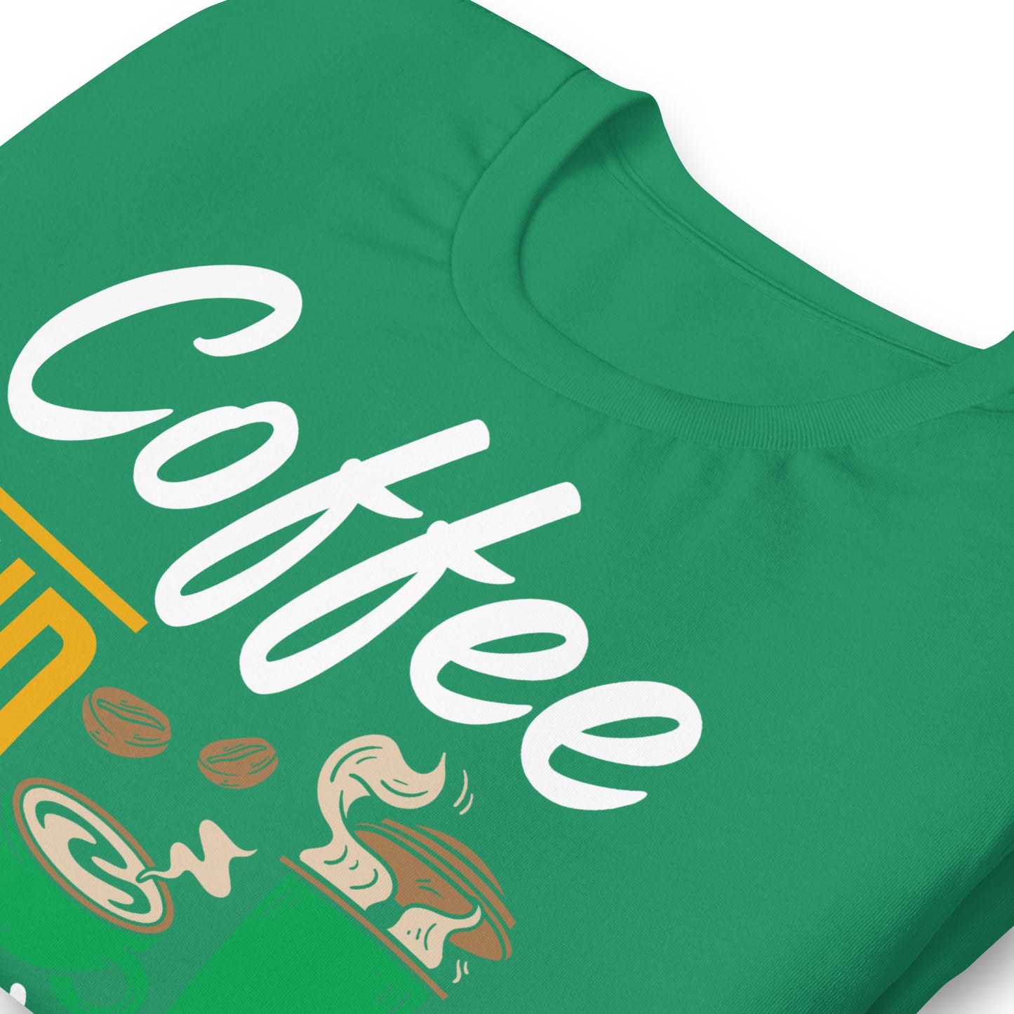 Coffee and Weed, That's All I Need Bella Canvas Adult T-Shirt
