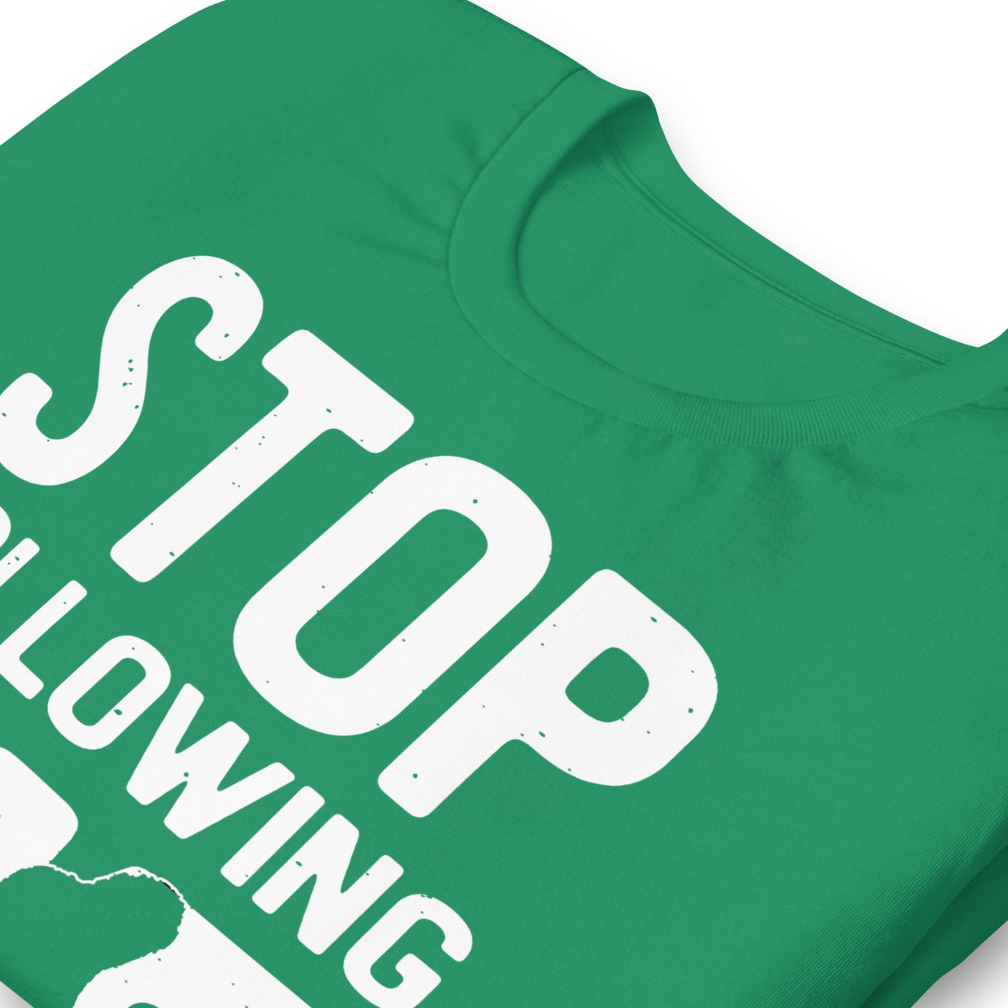 Stop Following Me Funny Bigfoot/Sasquatch Bella Canvas Adult T-Shirt