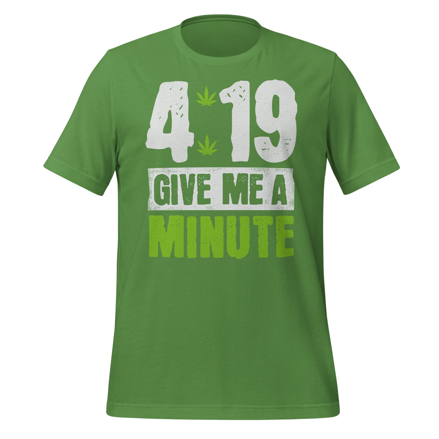 4:19 Give Me a Minute 420 Bella Canvas Adult T-Shirt