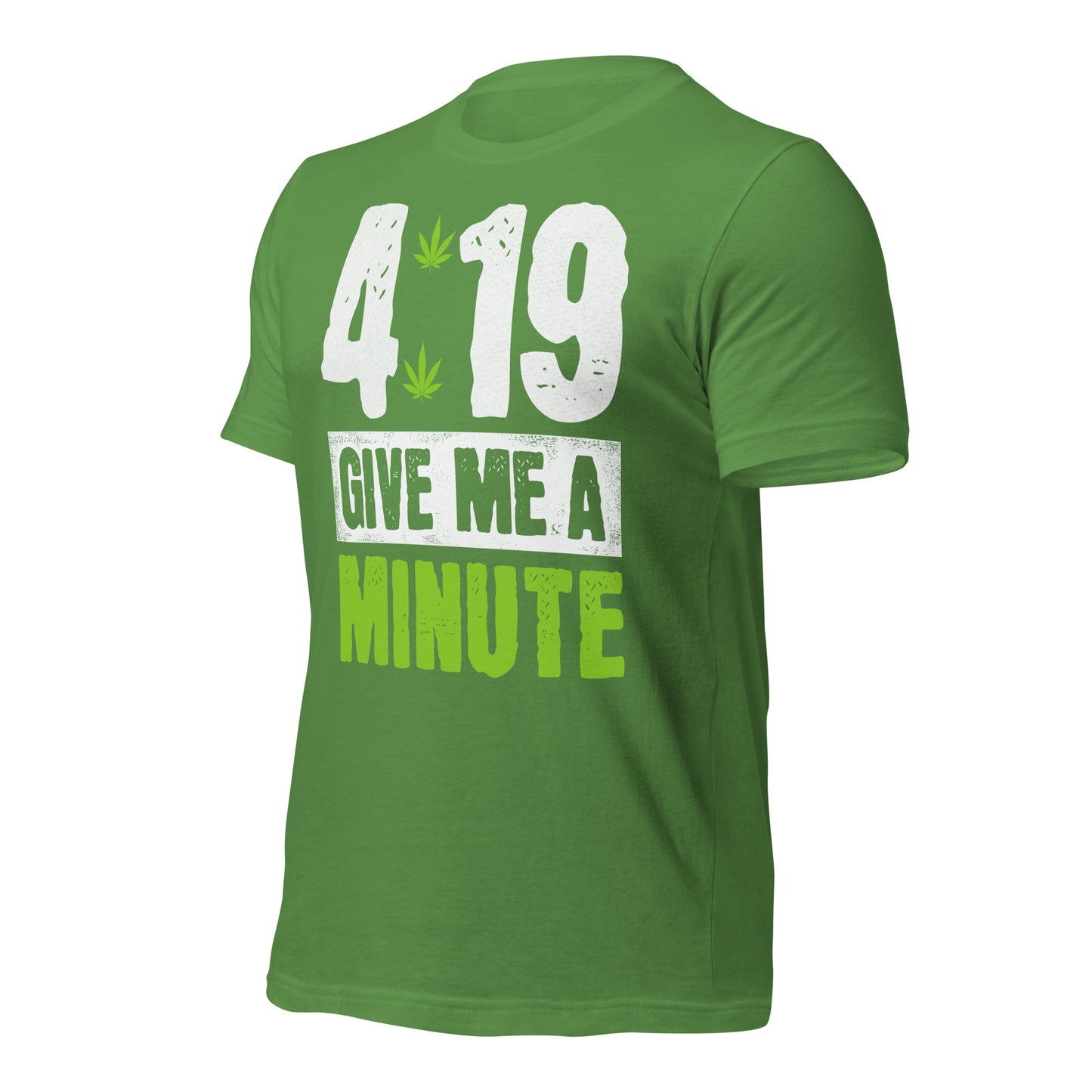4:19 Give Me a Minute 420 Bella Canvas Adult T-Shirt