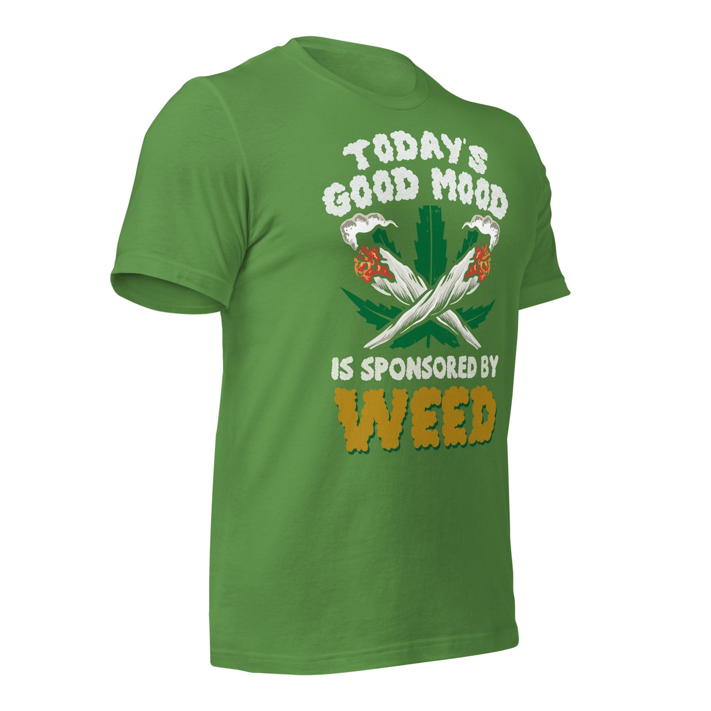 Today's Good Mood is Sponsored by Weed Bella Canvas Adult T-Shirt