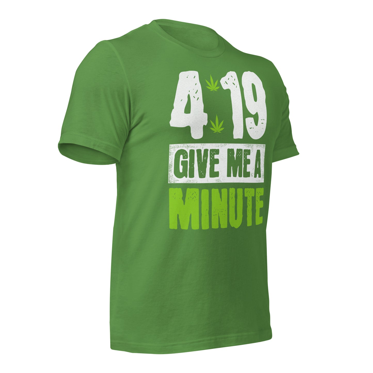 4:19 Give Me a Minute 420 Bella Canvas Adult T-Shirt