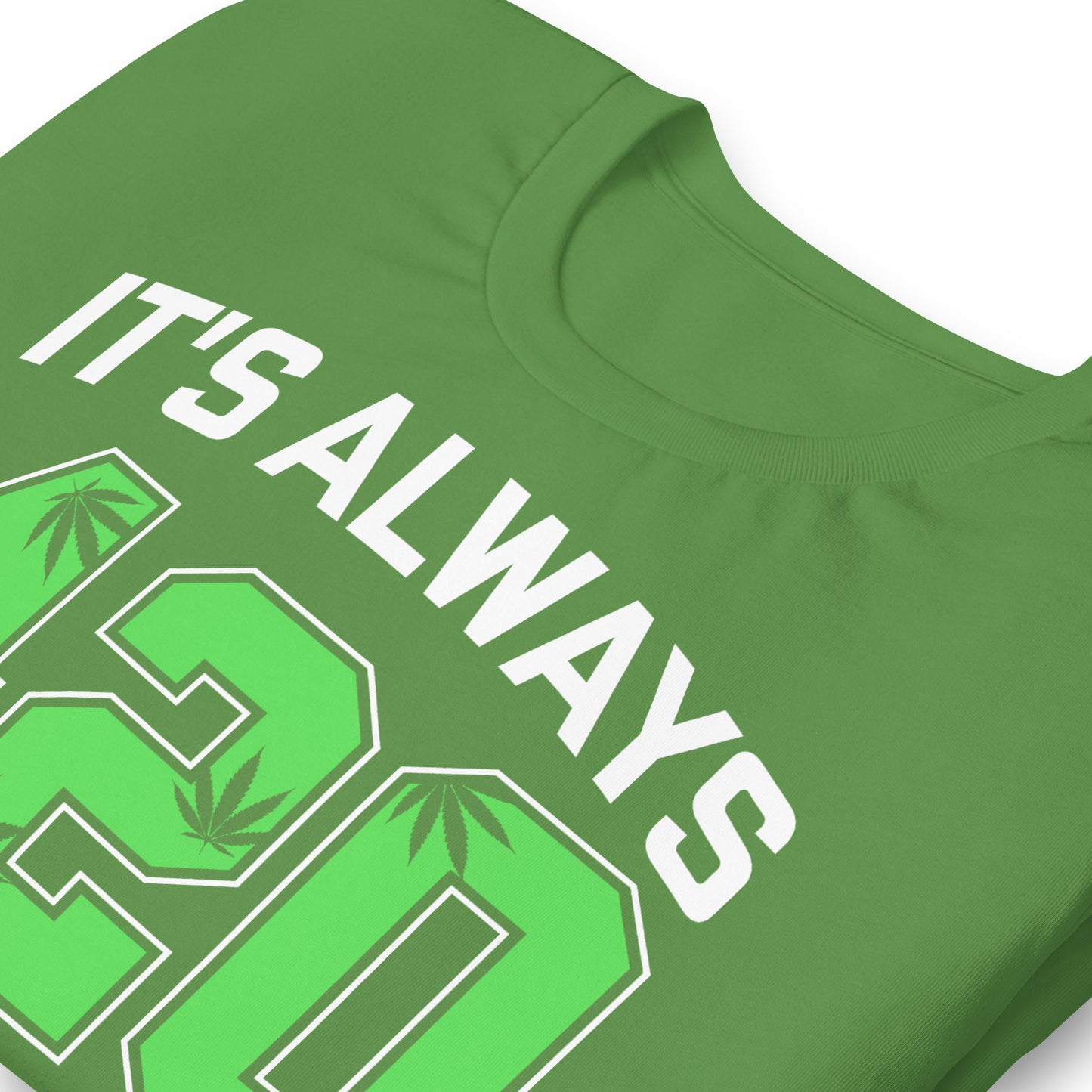 It's Always 420 Somewhere Bella Canvas Adult T-Shirt