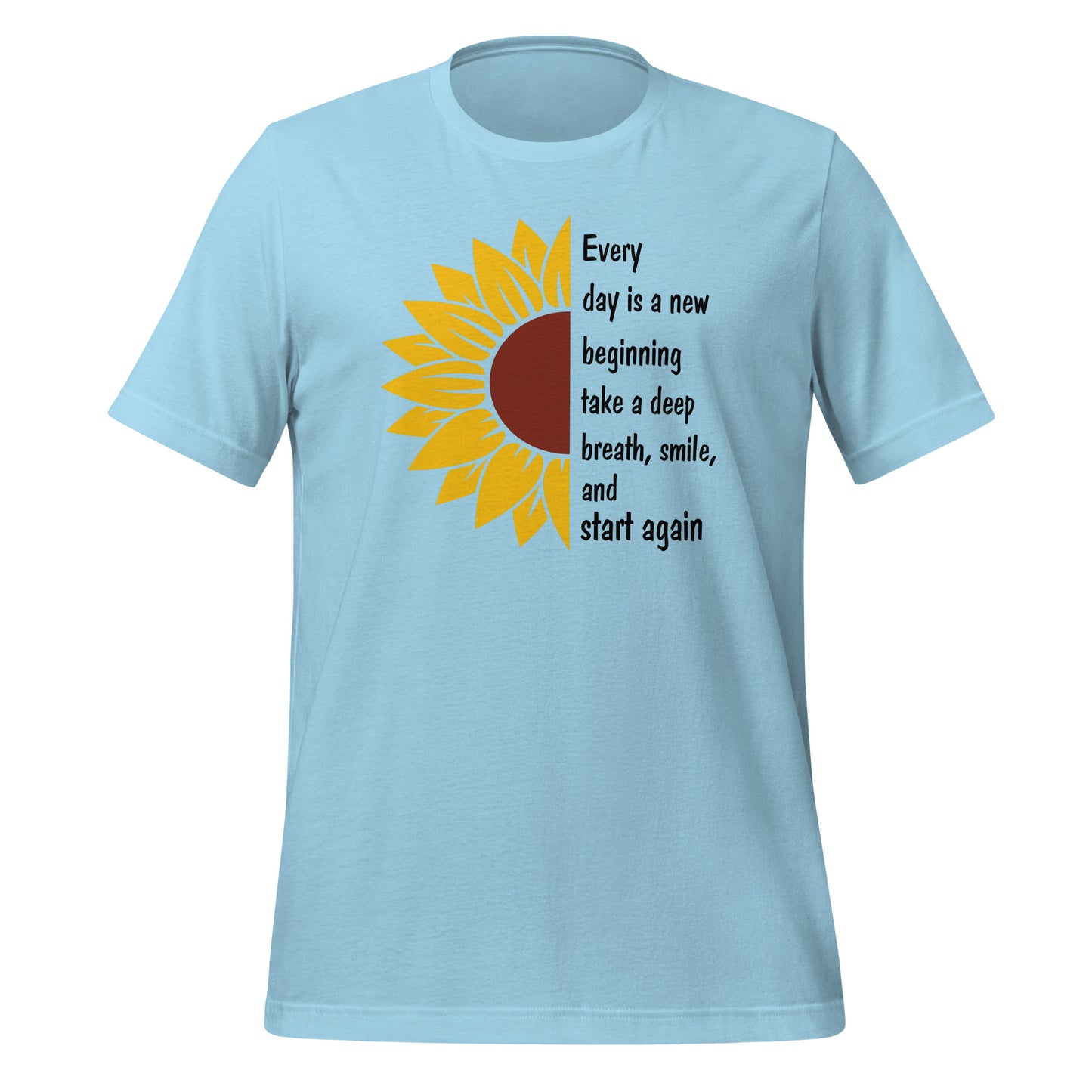 Every Day is a New Beginning Quality Cotton Bella Canvas Adult T-Shirt