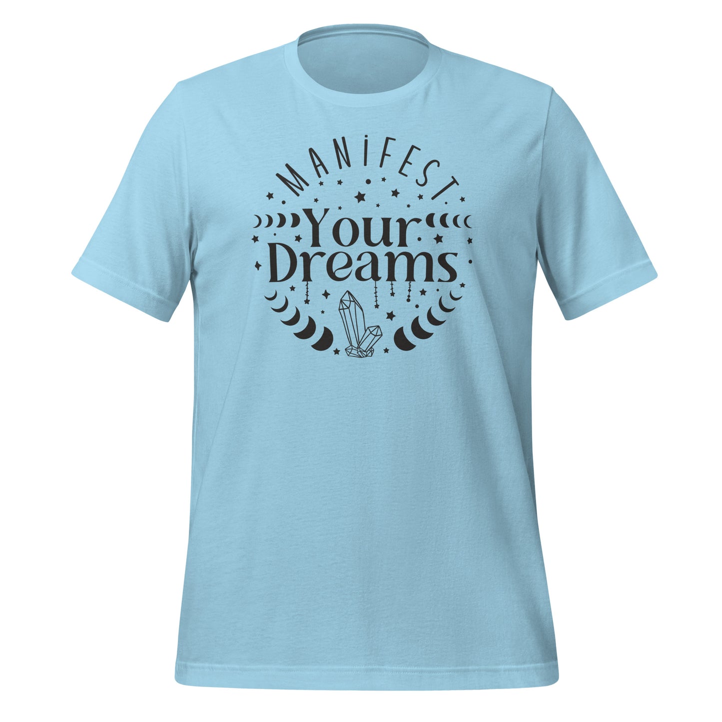 Manifest Your Dreams Quality Cotton Bella Canvas Adult T-Shirt
