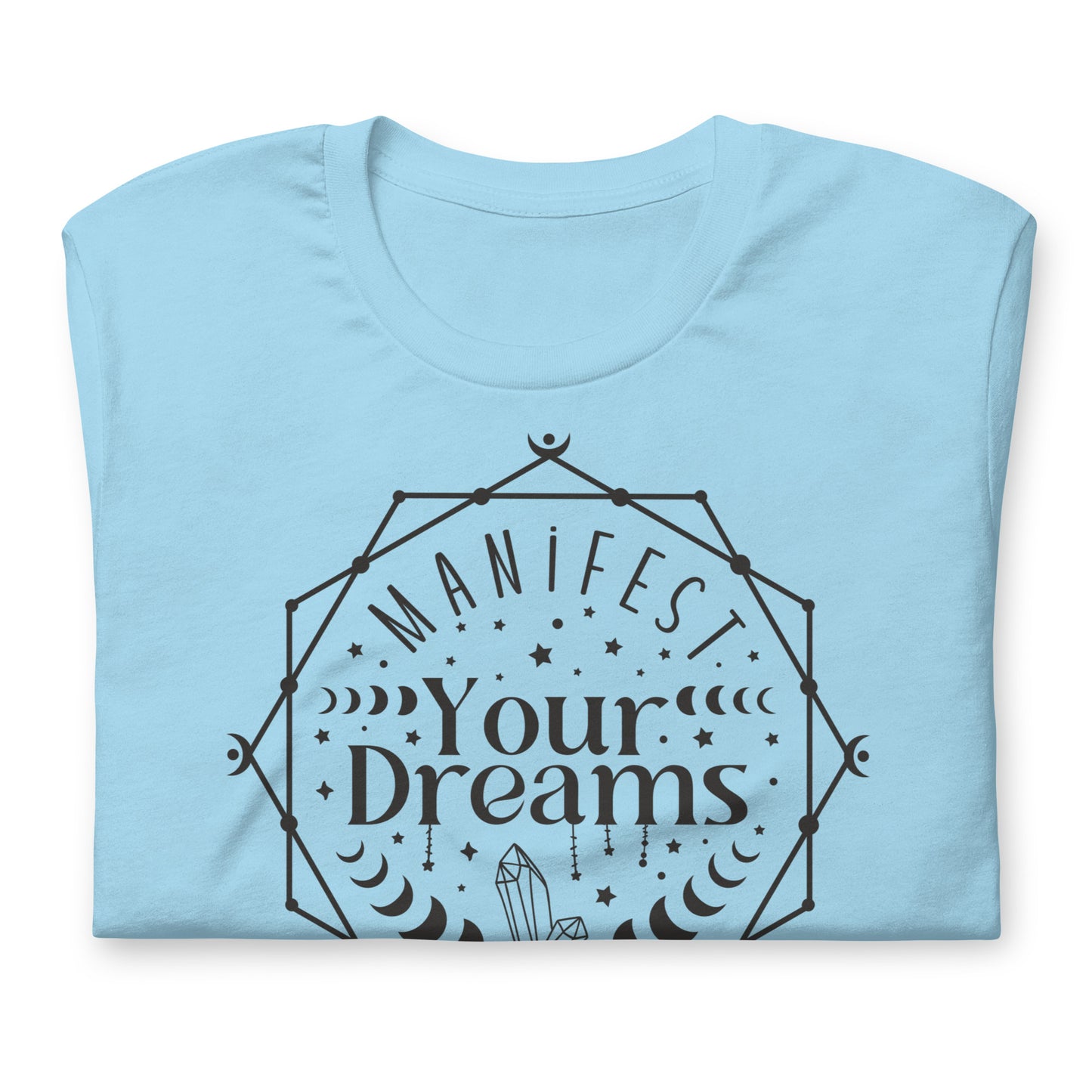 Manifest Your Dreams Quality Cotton Bella Canvas Adult T-Shirt