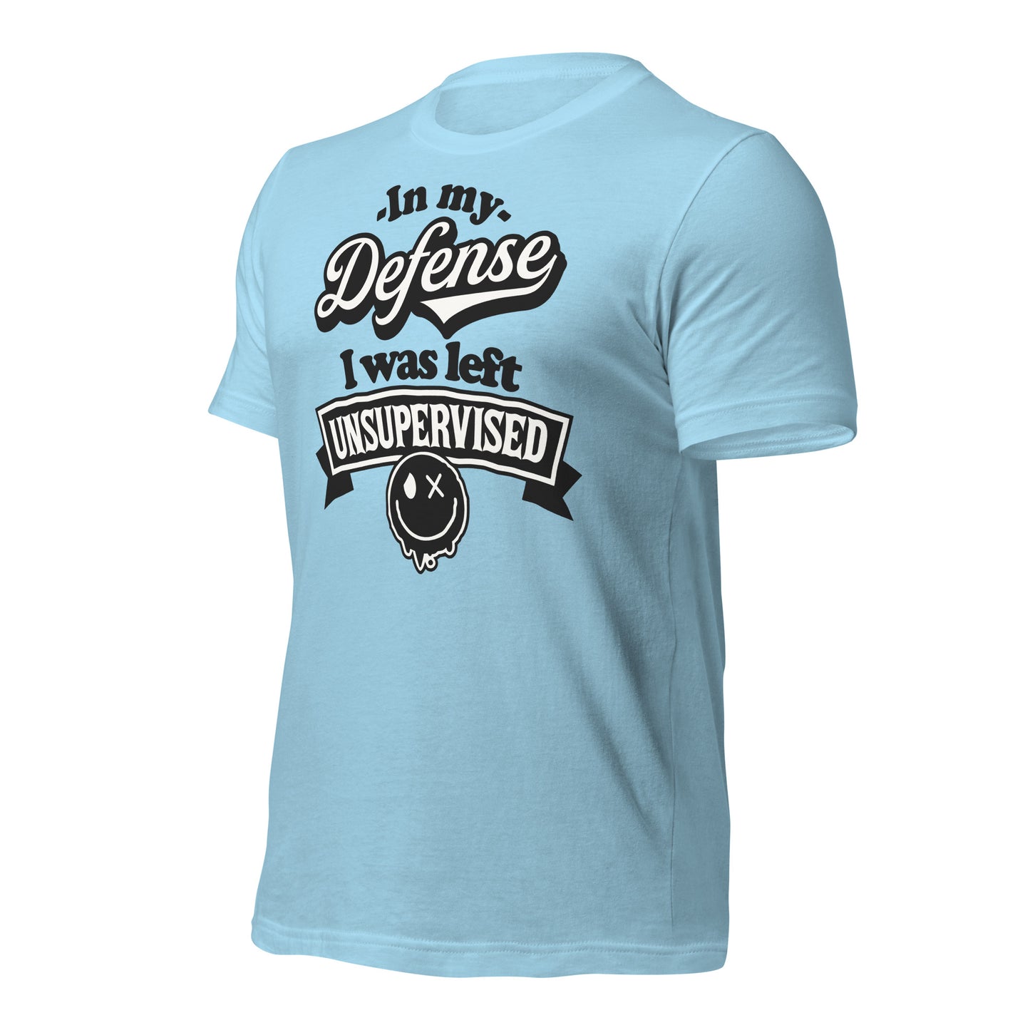 In My Defense I Was Left Unsupervised Bella Canvas Adult T-Shirt