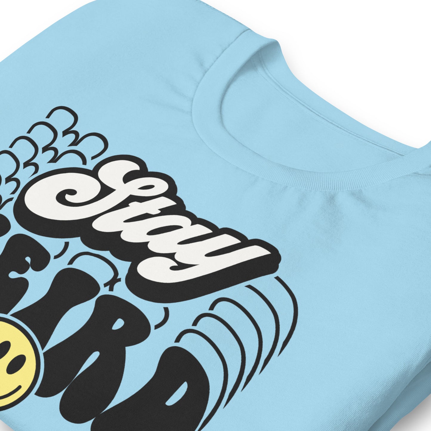 Stay Weird Funny Bella Canvas Adult T-Shirt