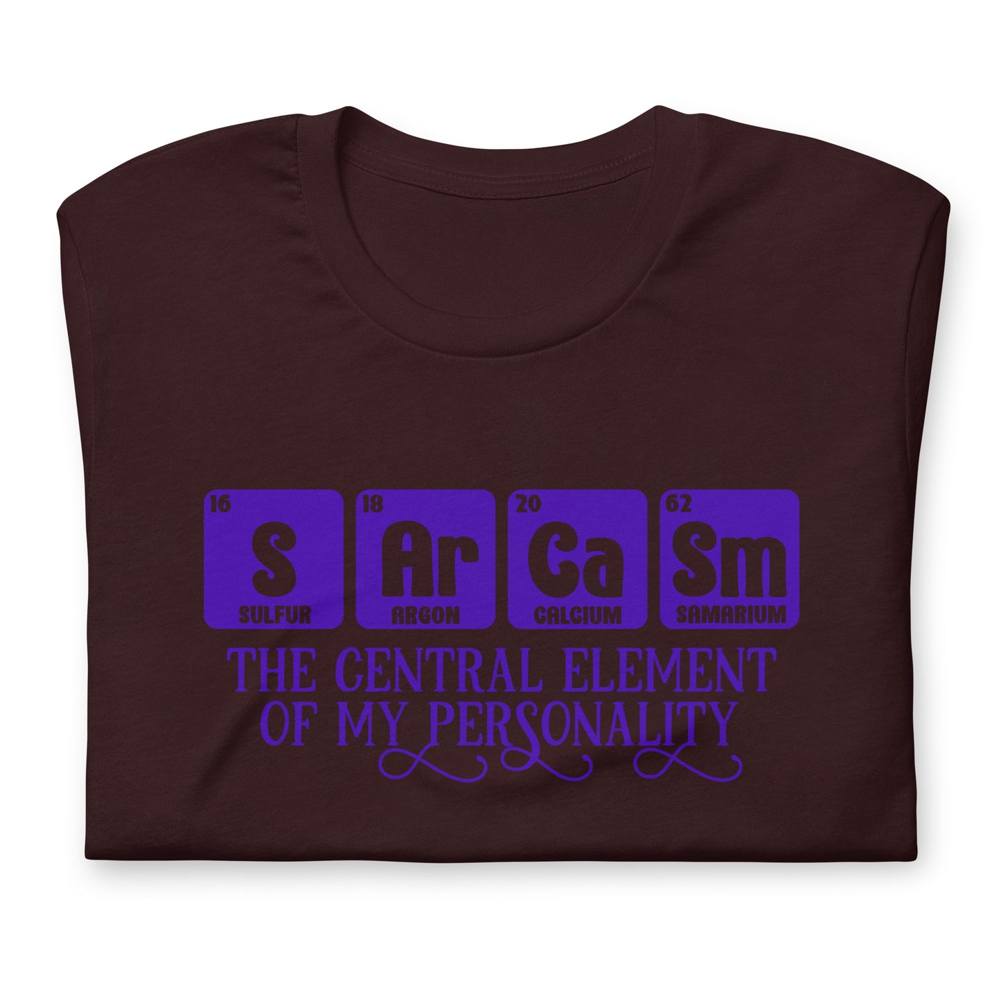Sarcasm Central Element of My Personality Bella Canvas Adult T-Shirt
