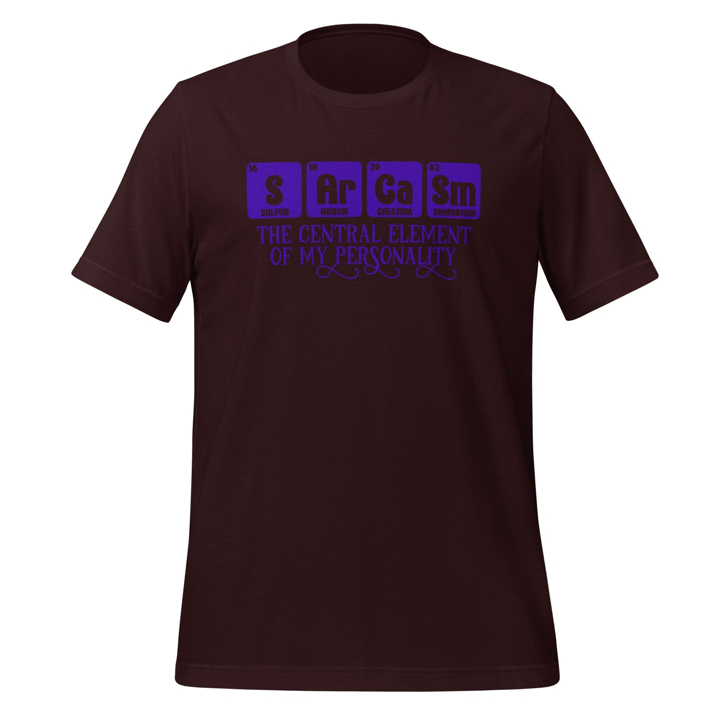Sarcasm Central Element of My Personality Bella Canvas Adult T-Shirt