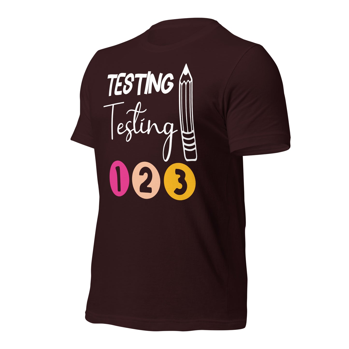Testing, Testing 1 2 3 Teacher Bella Canvas Unisex T-Shirt